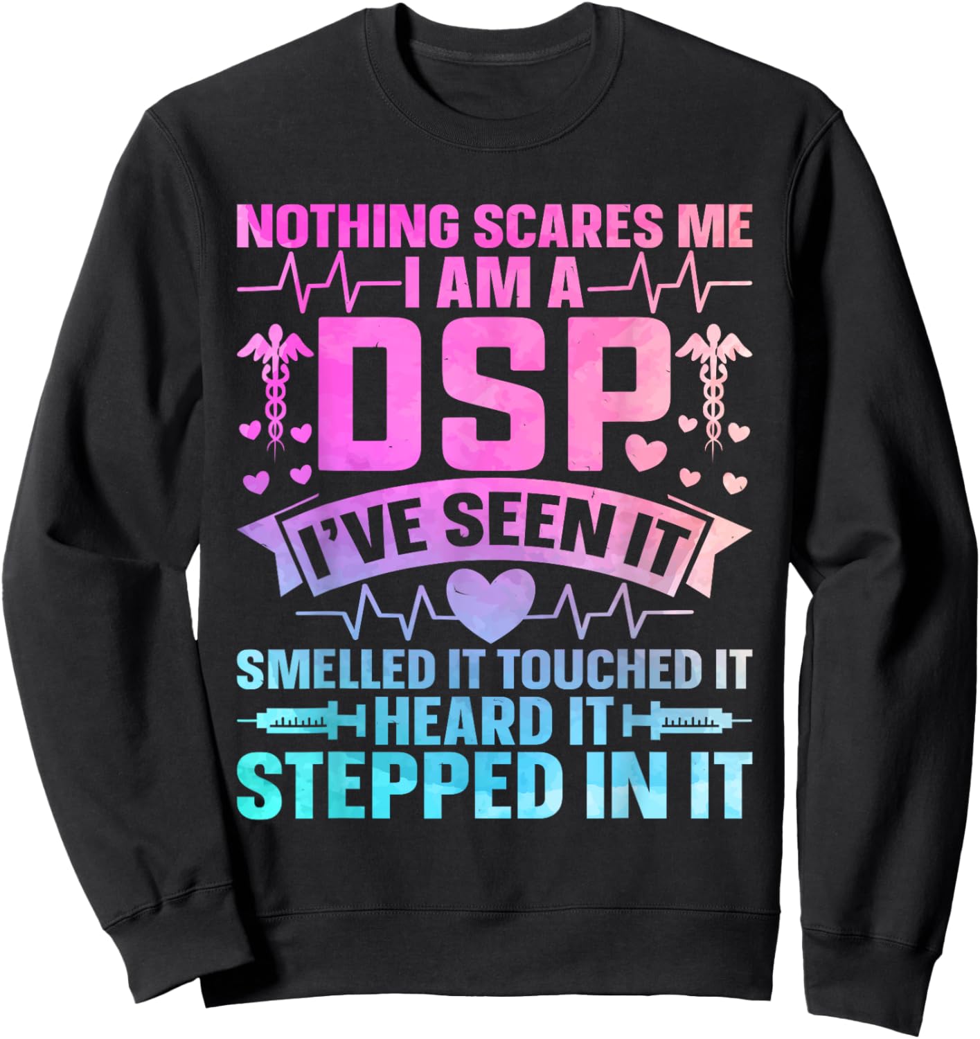 Direct Support Staff DSP Appreciation Day DSP Nurse Sweatshirt - Sweatshirt | Black