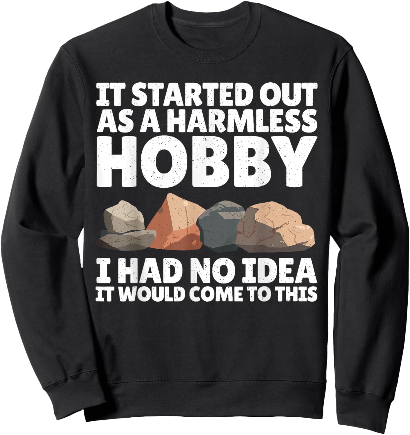 Rock Collecting Art Women Geology Rock Collector Sweatshirt - Sweatshirt | Black