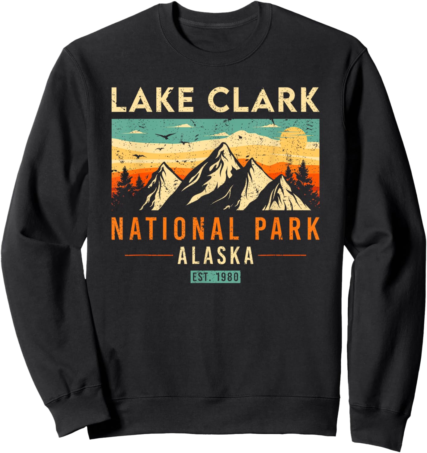 Lake Clark Est 1980 Alaska Vintage Retro National Park Sweatshirt - Sweatshirt | Black