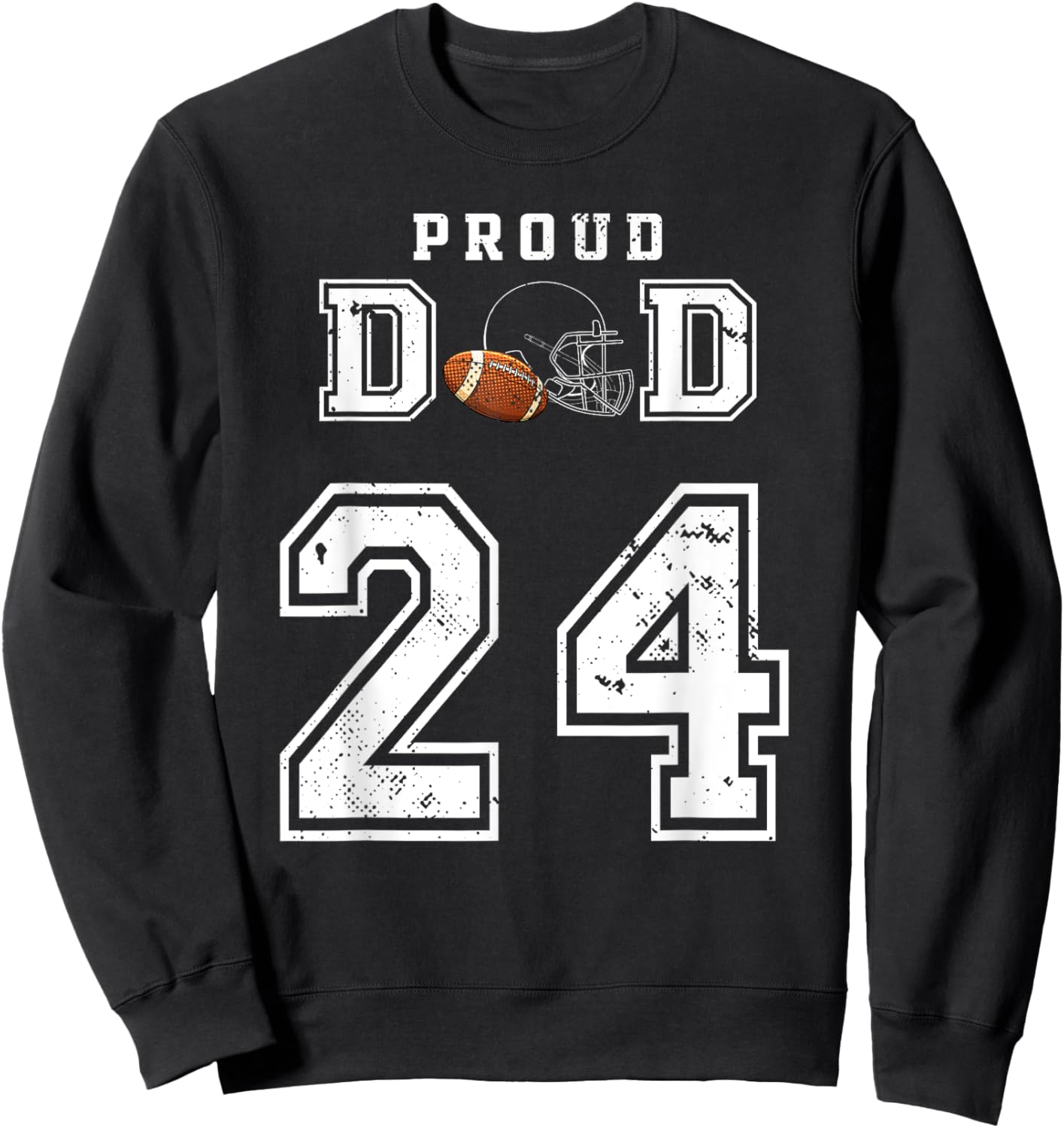 Custom Proud Football Dad Number 24 Personalized Sweatshirt - Sweatshirt | Black