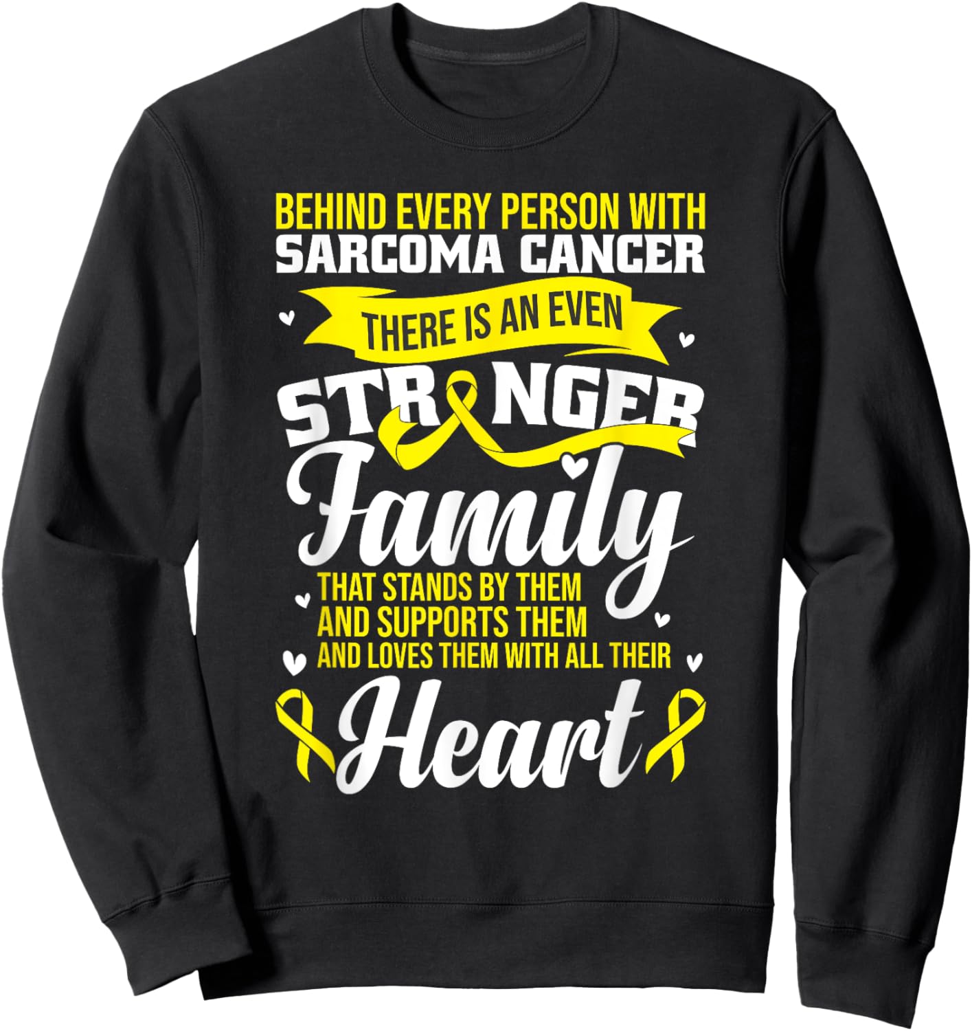 Sarcoma Cancer Support Sweatshirt - Sweatshirt | Black