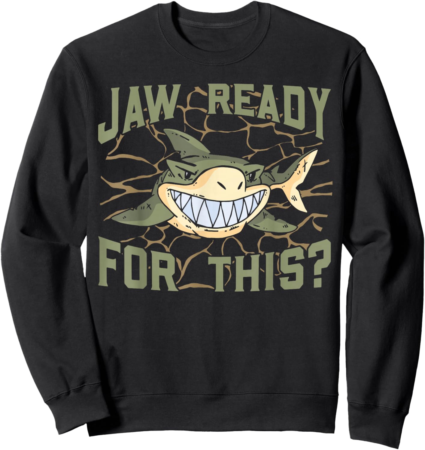 Jaw Ready For This? Sweatshirt - Sweatshirt | Black