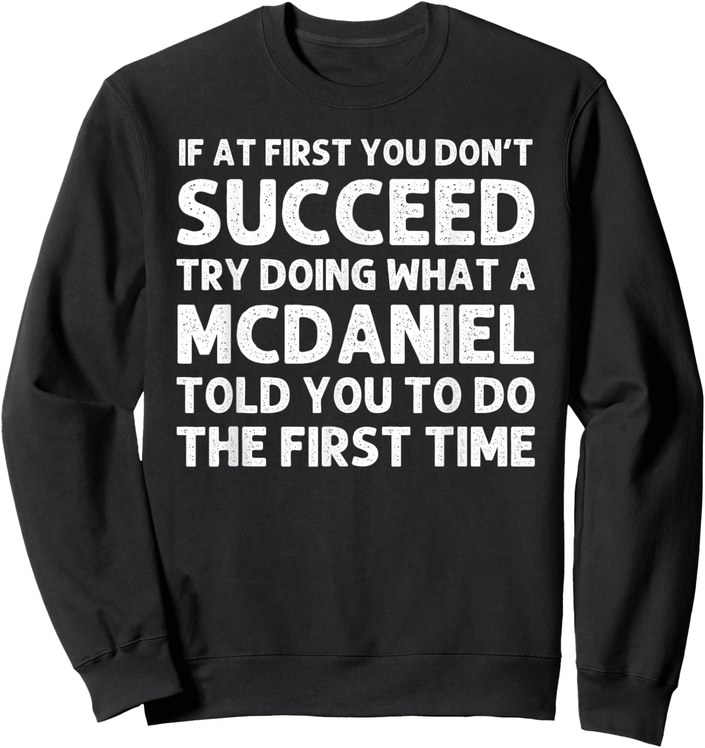 MCDANIEL Funny Surname Family Tree Birthday Reunion Idea Sweatshirt - Sweatshirt | Black
