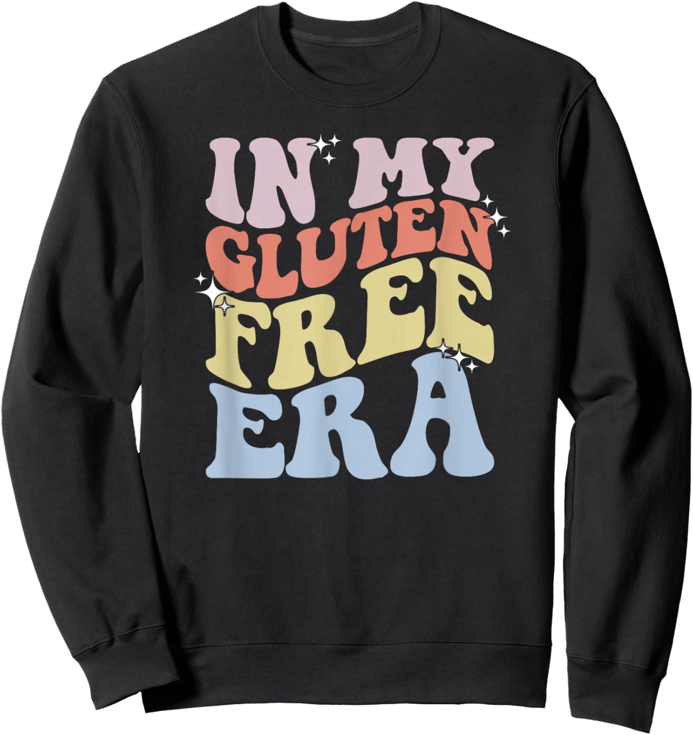 Gluten Intolerance Celiac Awareness in My Gluten Free Era Sweatshirt - Sweatshirt | Black