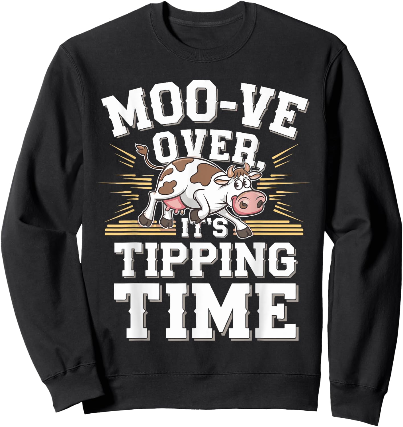 Funny Cow Tipping Joke Country Life Prank Sweatshirt - Sweatshirt | Black