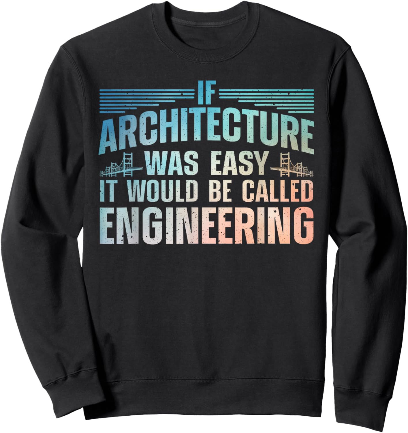Funny Architecture Art Women Architect Student Lover Sweatshirt - Sweatshirt | Black
