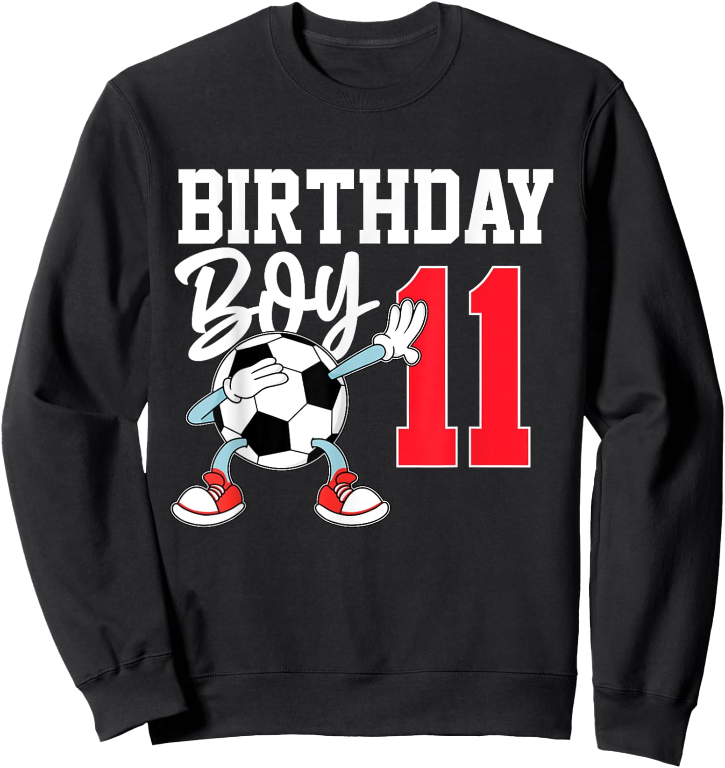 11th Birthday Shirt For Boys Football Soccer 11 Year Old Sweatshirt - Sweatshirt | Black