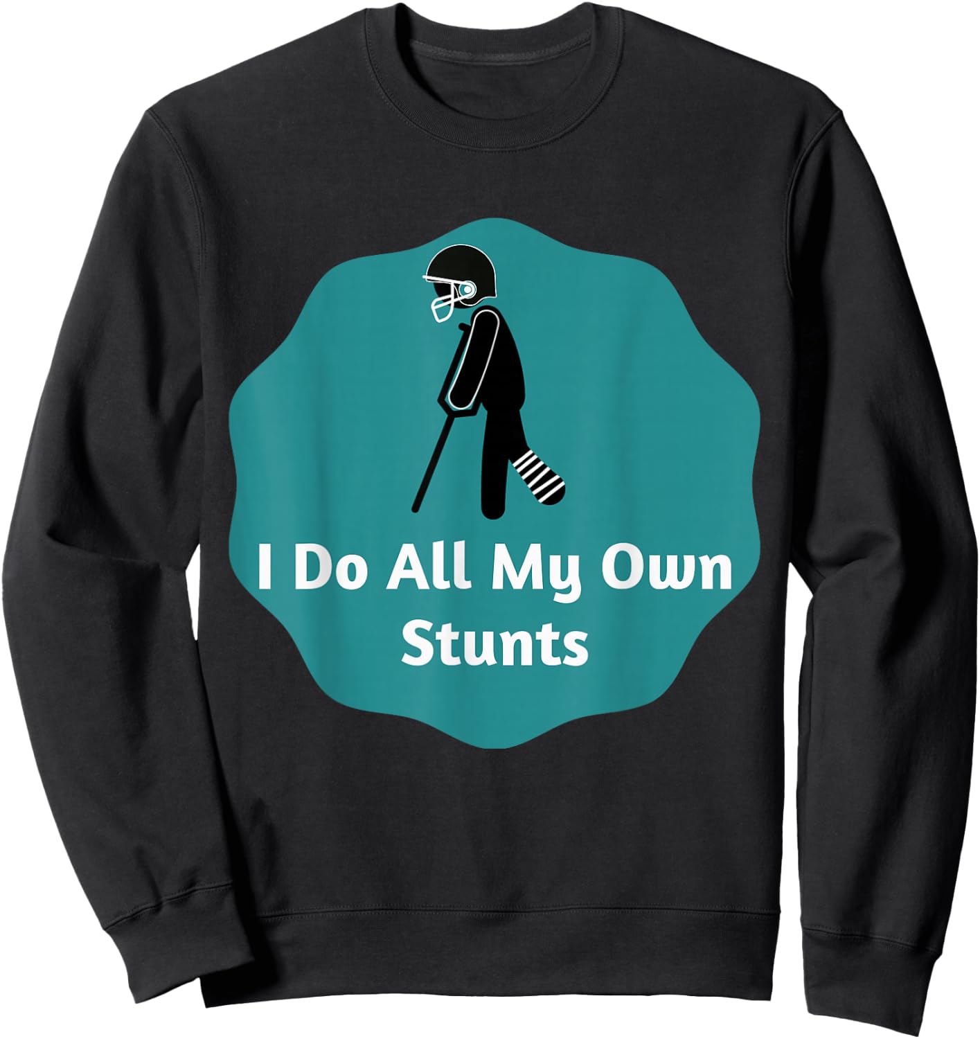 I Do All My Own Stunts American Football Sweatshirt - Sweatshirt | Black