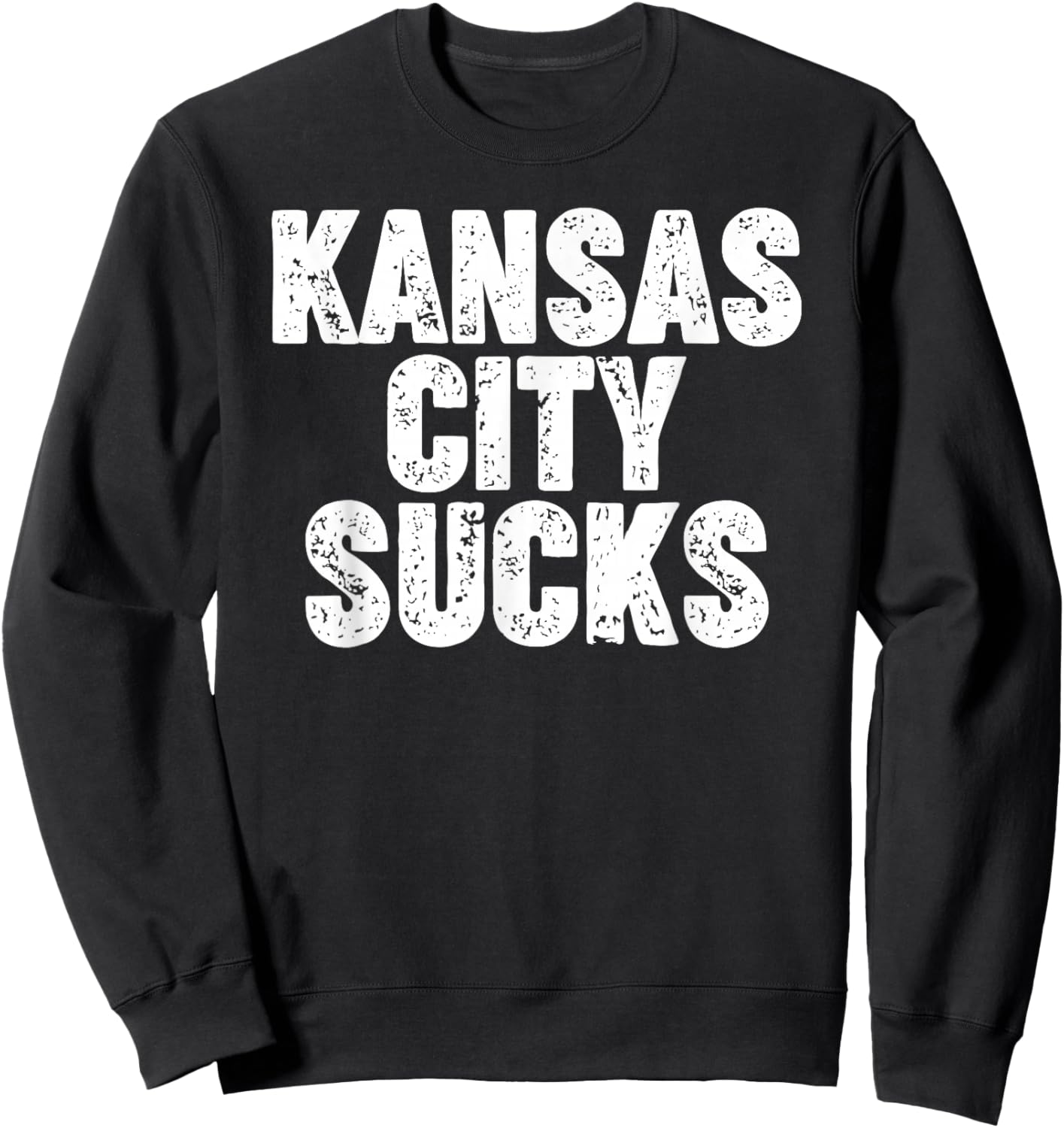 Kansas City Sucks Sweatshirt - Sweatshirt | Black