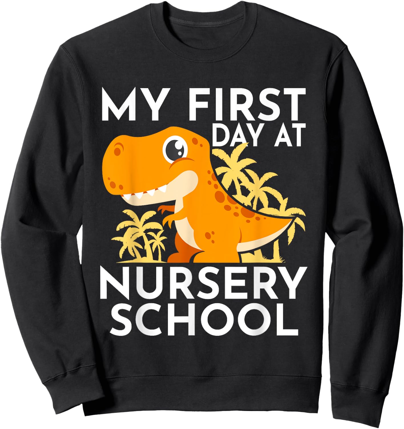 My First Day At Nursery School Sweatshirt - Sweatshirt | Black