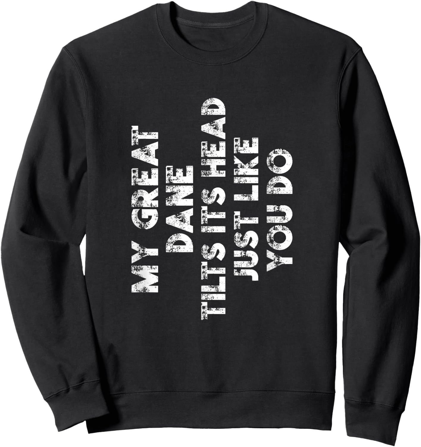 Great Dane Mom Dad Funny Dog Lover Gift Women Men Kids Sweatshirt - Sweatshirt | Black