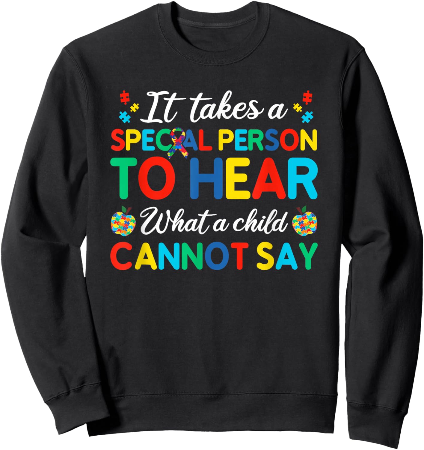 It Takes A Special Person To Hear What A Child Cannot Say Sweatshirt - Sweatshirt | Black