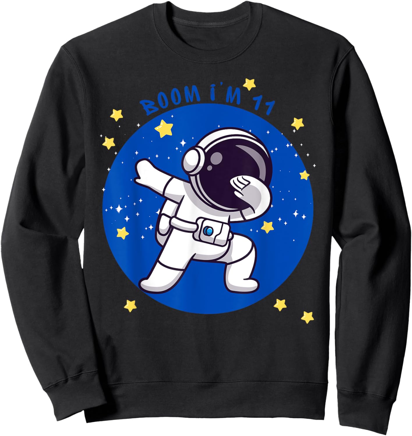 BOOM I'M 11! 11 Year Old Birthday Gear Sweatshirt - Sweatshirt | Black