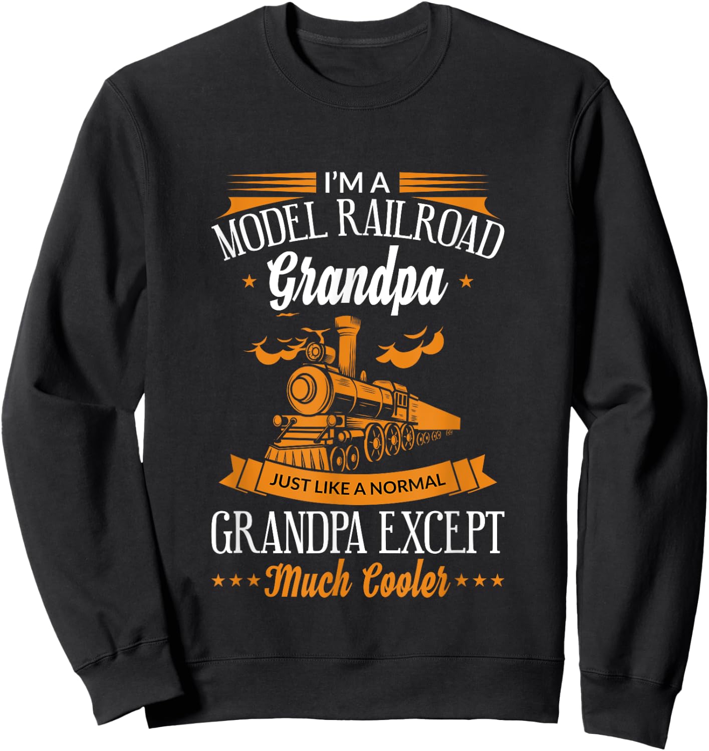 Funny Model Railroad Train Cool Grandpa Grandparent Gift Sweatshirt - Sweatshirt | Black