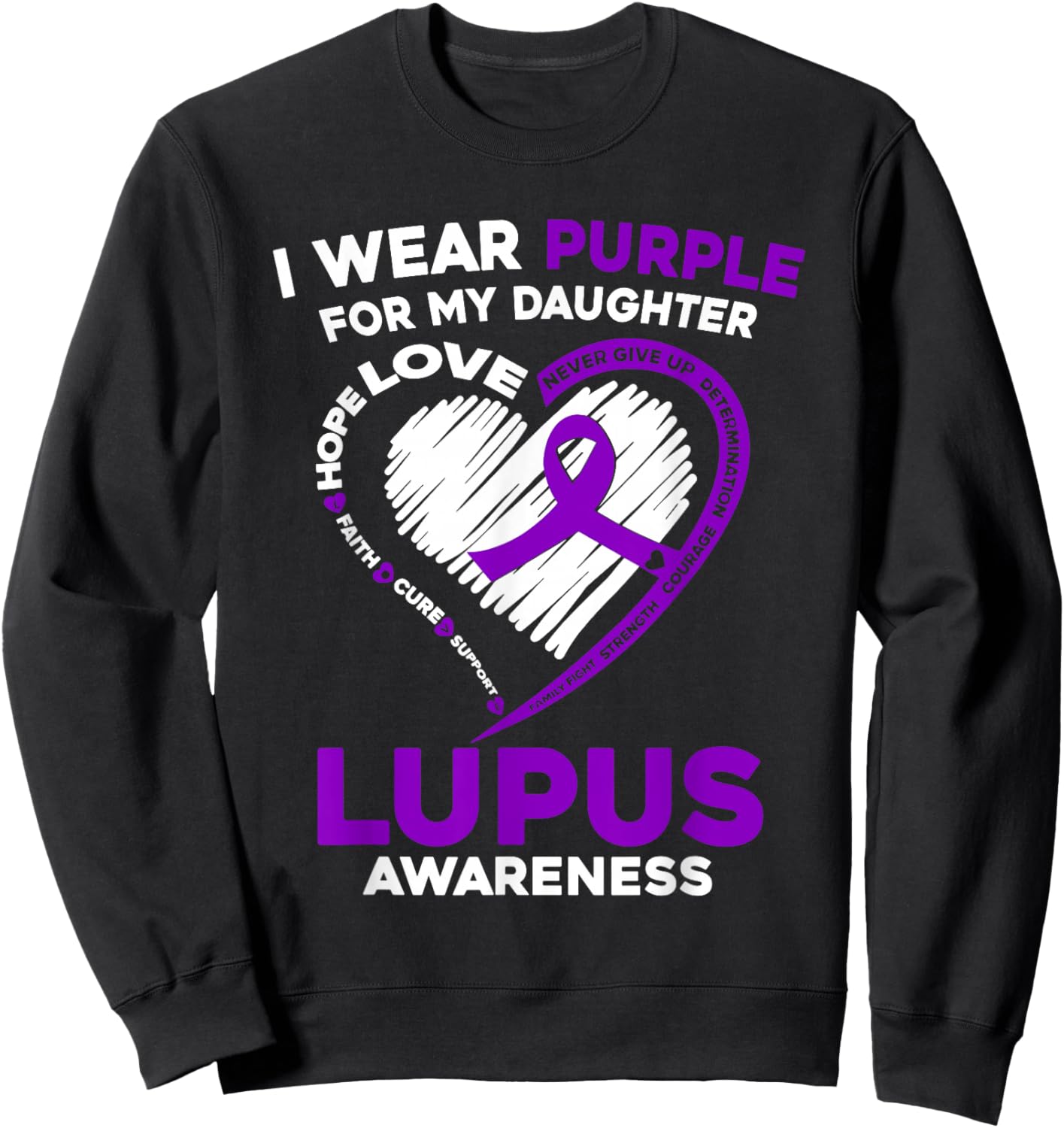 Lupus Awareness I Wear Purple For My Daughter Purple Ribbon Sweatshirt - Sweatshirt | Black