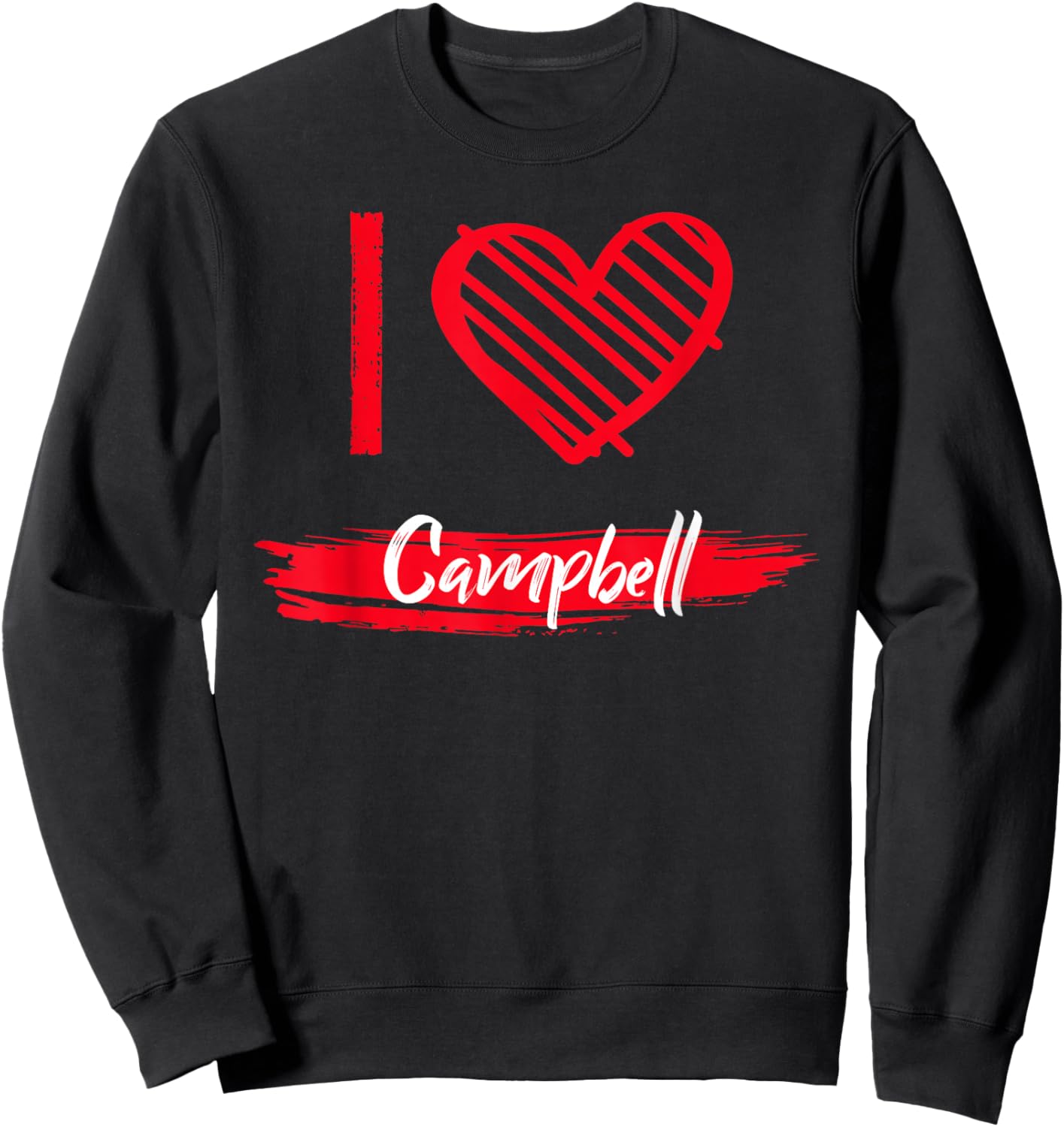 I Love CAMPBELL County I Heart CAMPBELL Sweatshirt - Sweatshirt | Black