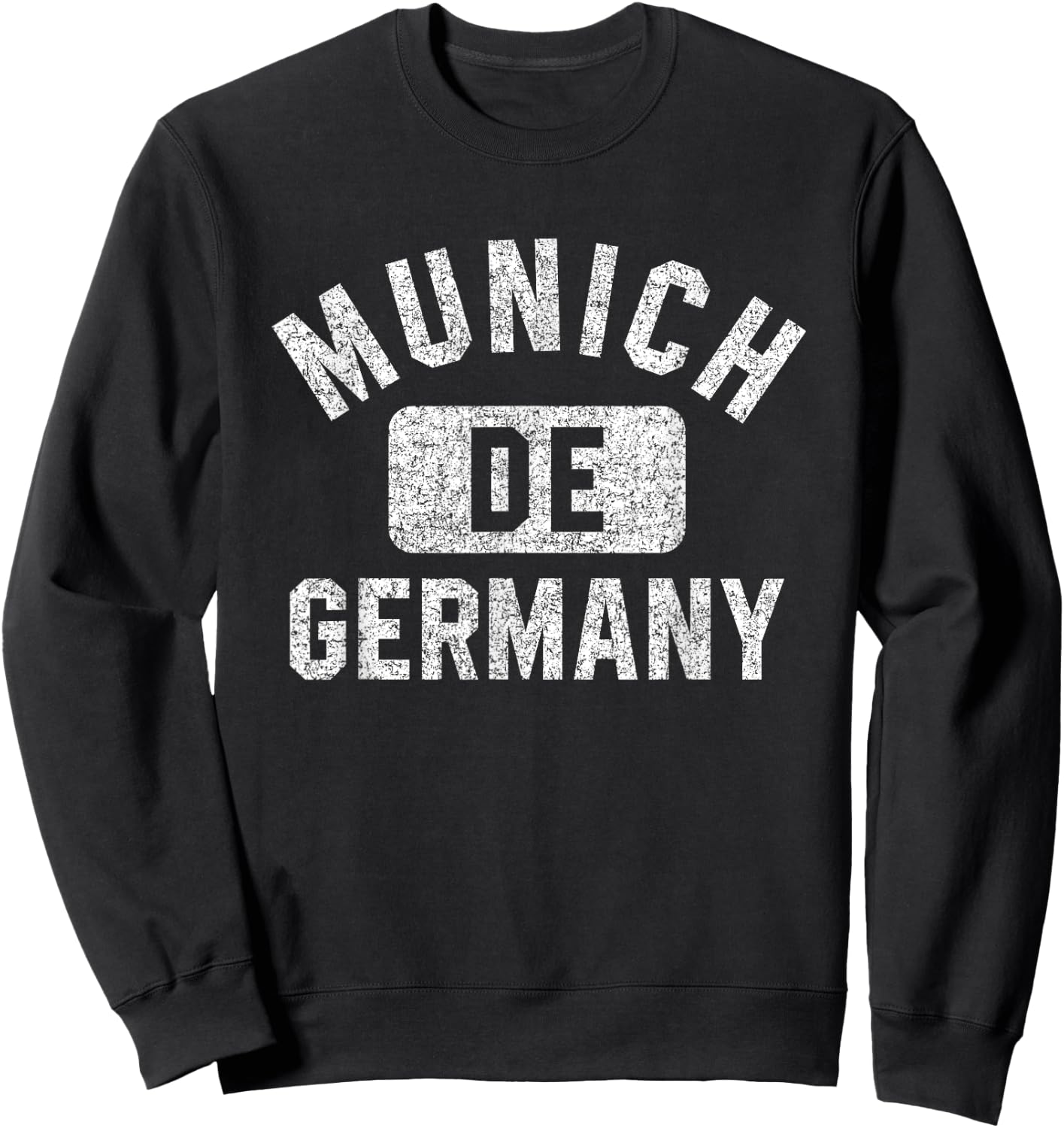 Munich Germany Gym Style Distressed White Print Sweatshirt - Sweatshirt | Black
