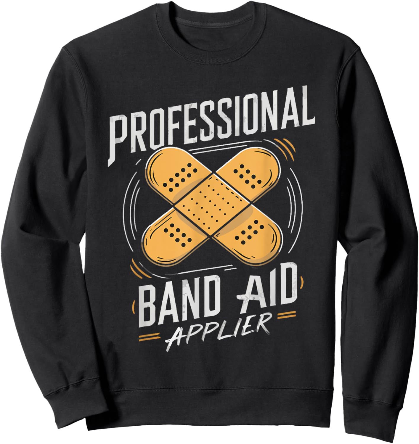 Paramedic EMT EMS Professional Band-Aid Applier Men Women Sweatshirt - Sweatshirt | Black
