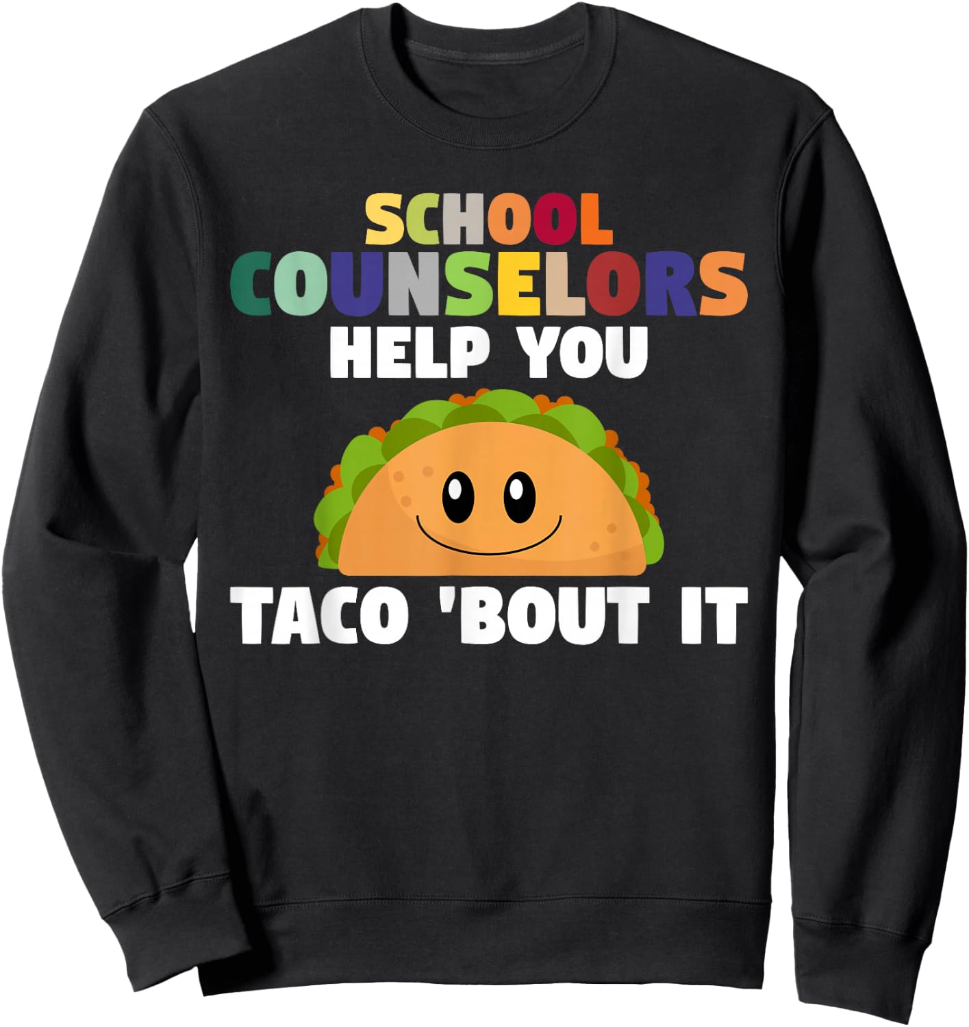 Tacos School Counseling Mexican Guidance School Counselor Sweatshirt - Sweatshirt | Black