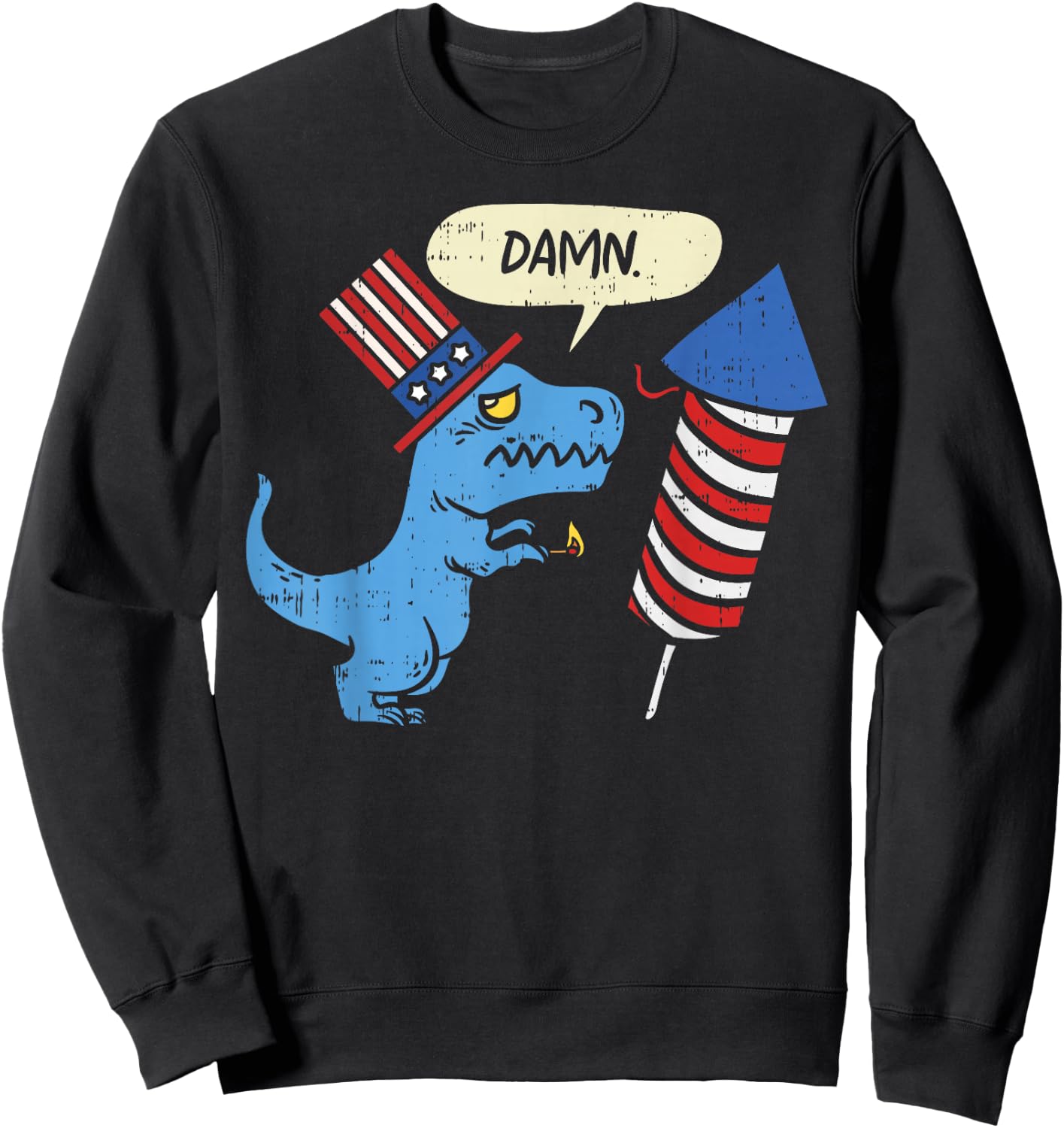 Damn TRex Short Hands Firecracker Funny Firework 4th of July Sweatshirt - Sweatshirt | Black