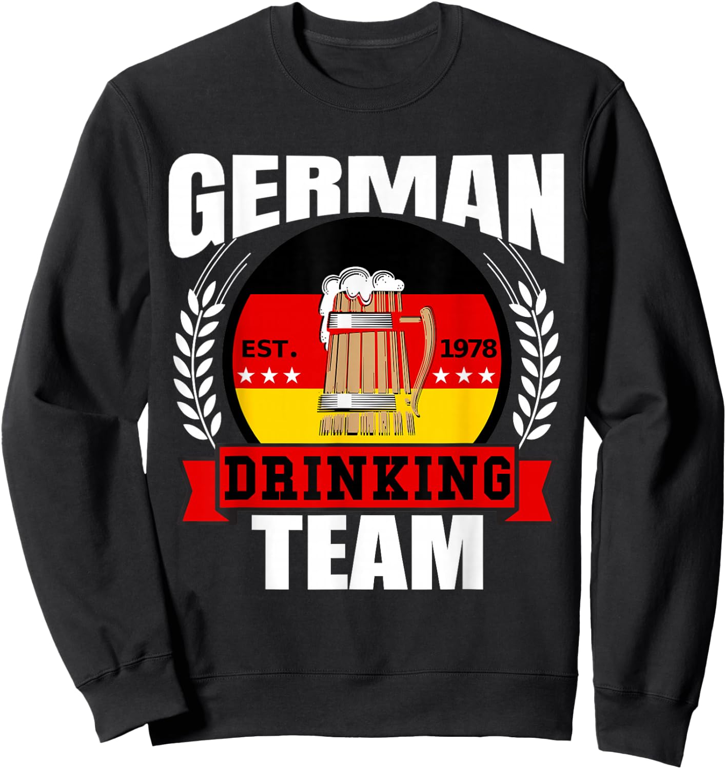 German Drinking Team Germany Flag Funny Oktoberfest Gift Sweatshirt - Sweatshirt | Black