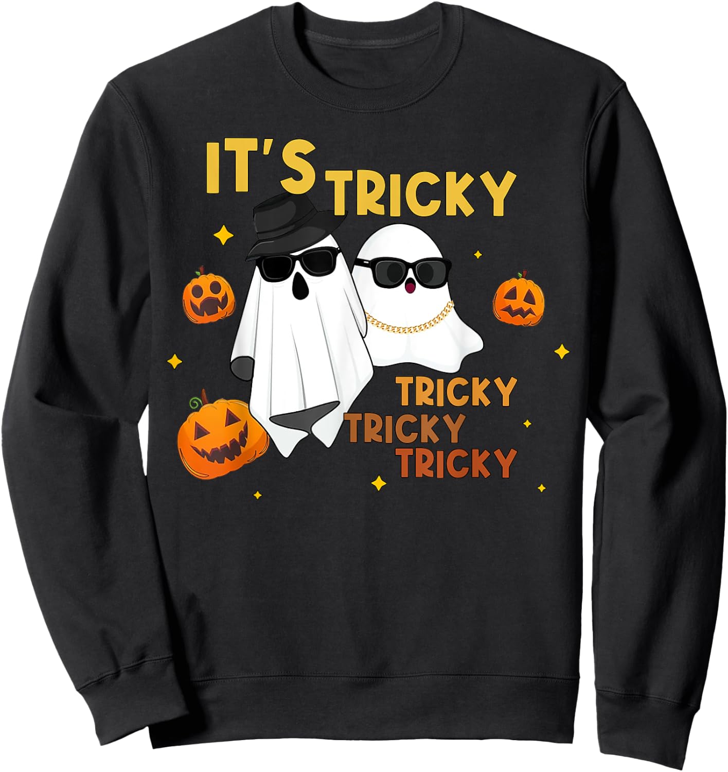 It's Tricky Tricky Tricky Funny Ghost Boo Halloween Sweatshirt - Sweatshirt | Black