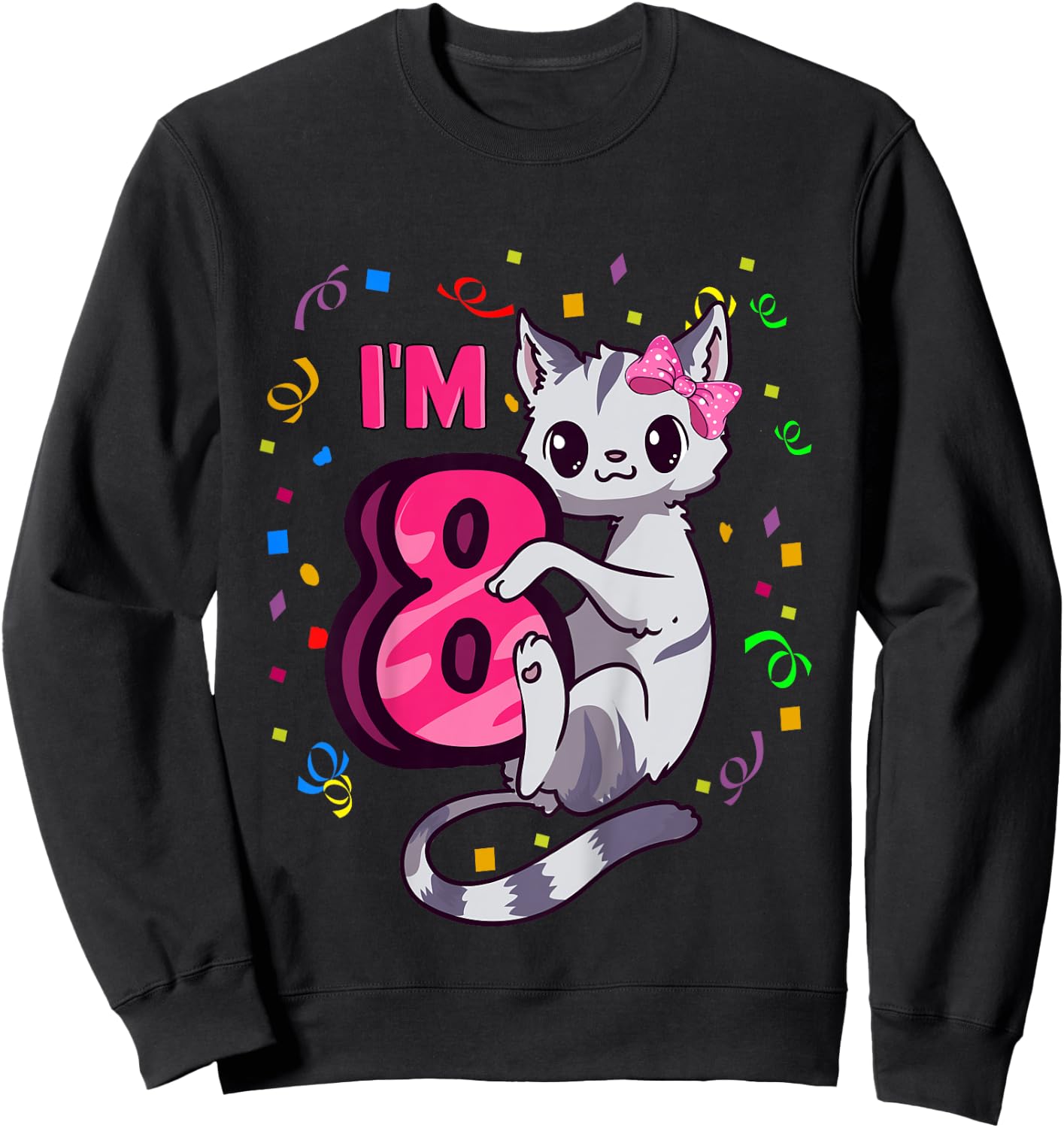 Girls 8th Birthday Outfit I'm 8 Years Old Cat Kitty Kitten Sweatshirt - Sweatshirt | Black
