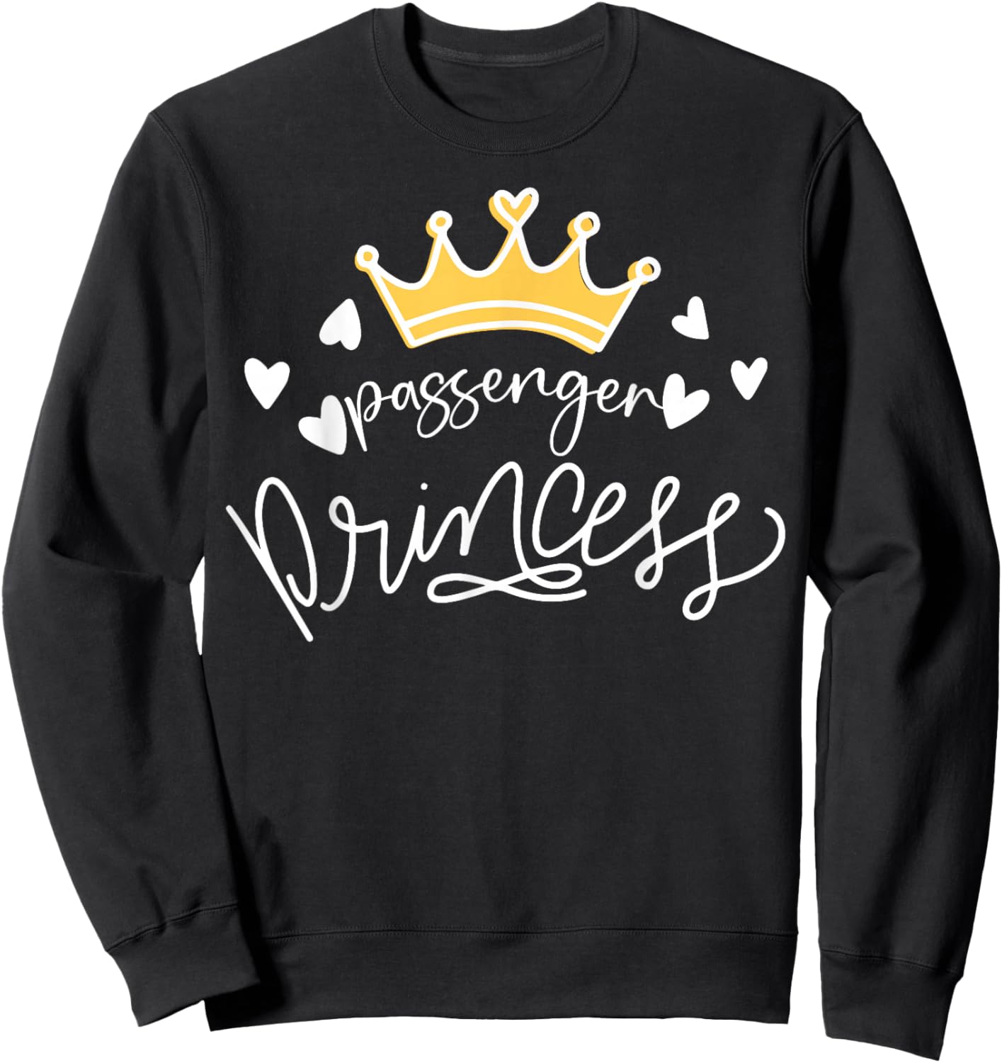 Funny Passenger Princess Sweatshirt - Sweatshirt | Black