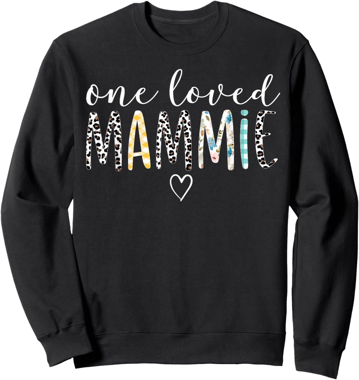 Mammie Gifts Women One Loved Mammie Mother's Day Sweatshirt - Sweatshirt | Black