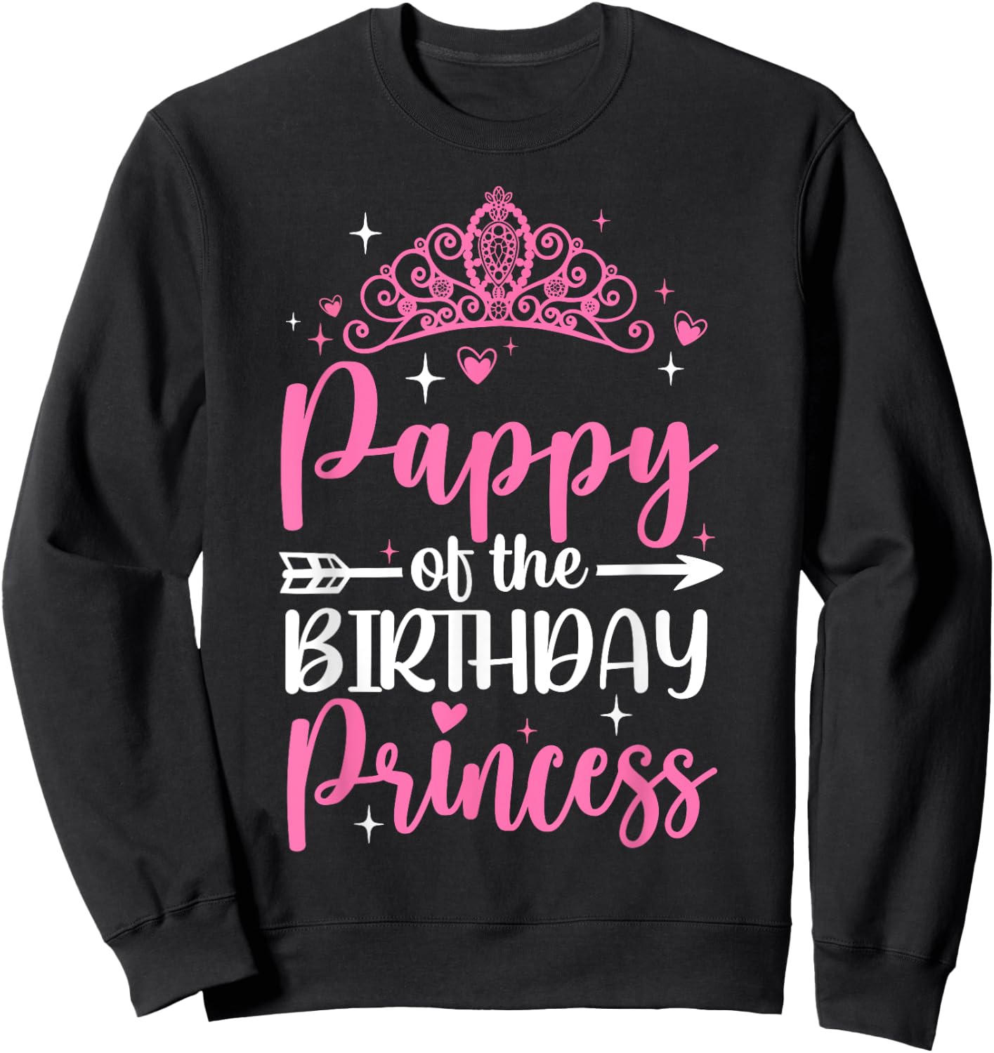 Pappy Of The Birthday Princess Bday Girl Kid Cute Family Sweatshirt - Sweatshirt | Black