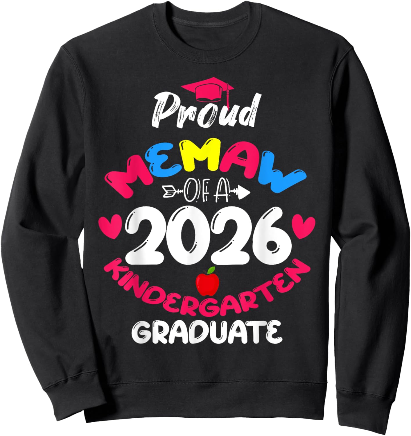 Proud Memaw of 2026 Kindergarten Graduate Cute Heart Sweatshirt - Sweatshirt | Black