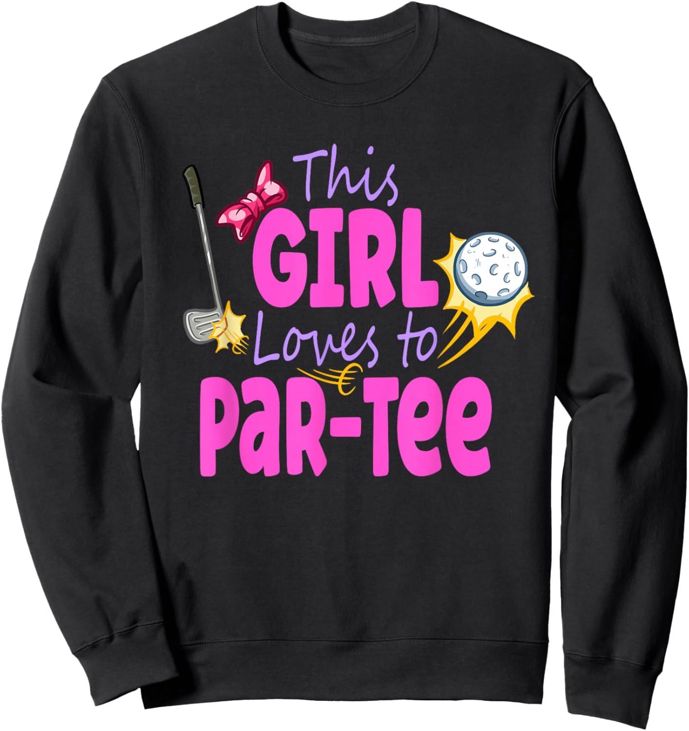 Girls Golf Shirt Birthday Golf Women Golf Player Sweatshirt - Sweatshirt | Black