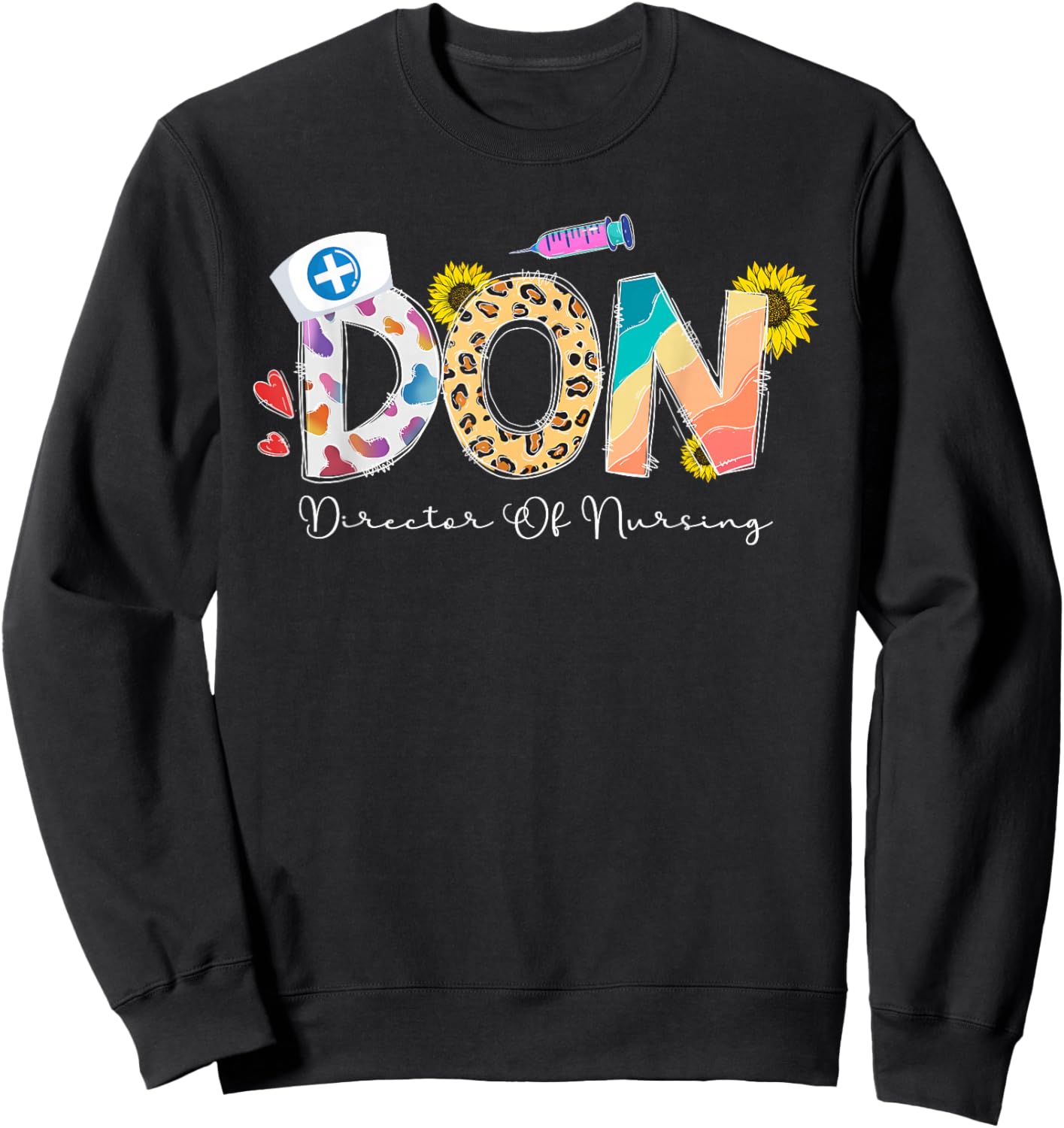 Director Of Nursing Director Nurse Director Sweatshirt - Sweatshirt | Black