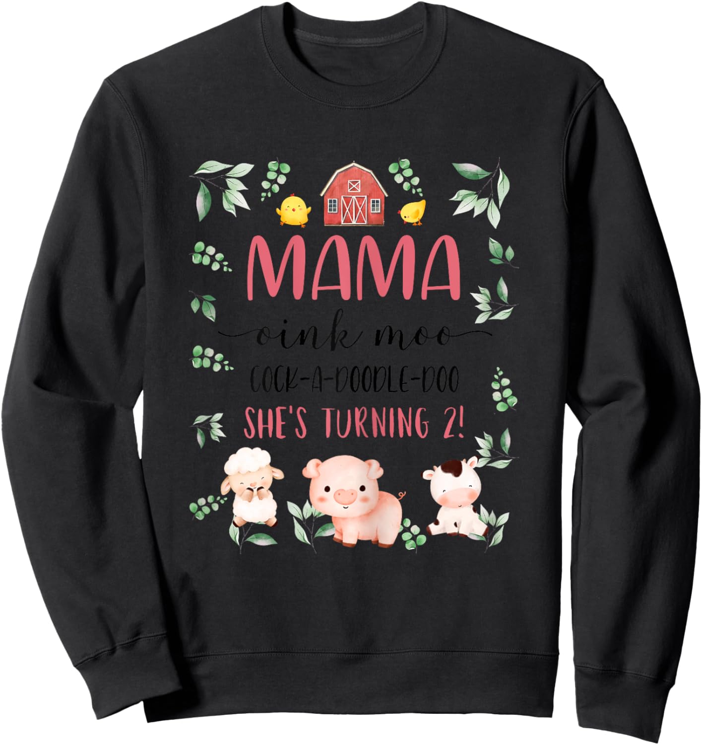 Mama Mom 2nd Birthday Oink Moo Cockadoodle Doo Second Bday Sweatshirt - Sweatshirt | Black