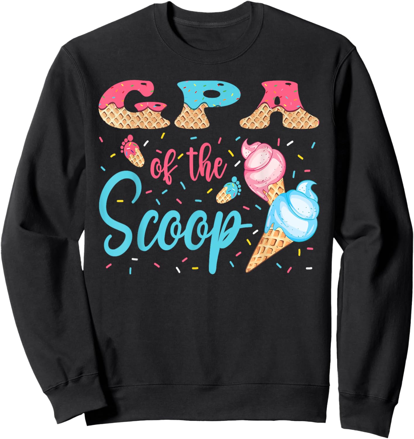 GPA Of The Scoop Ice Cream Gender Reveal Baby Shower Sweatshirt - Sweatshirt | Black