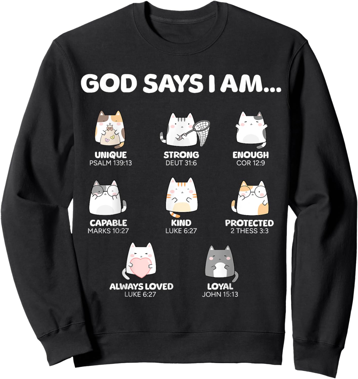 God Says I Am Christian Toddler Kids Cats Sweatshirt - Sweatshirt | Black
