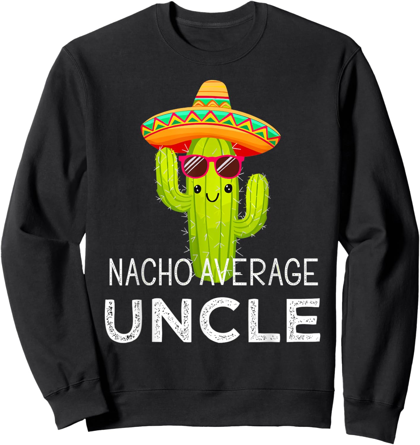 Funny Saying Uncle Humor | Fun Hilarious Joke Memes Sweatshirt - Sweatshirt | Black