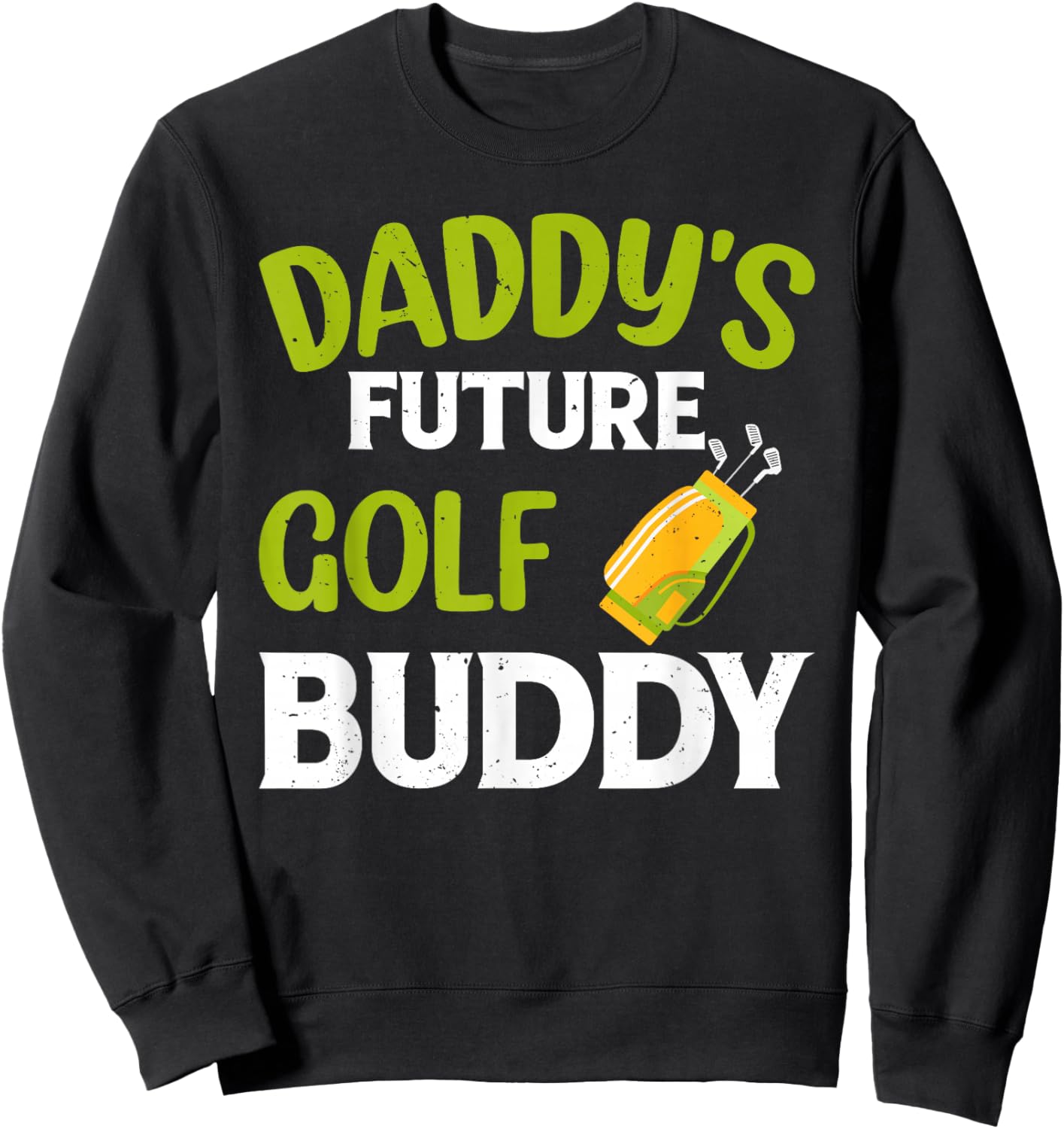 Daddy's Future Golf Buddy - Golf Player Kids Sweatshirt - Sweatshirt | Black