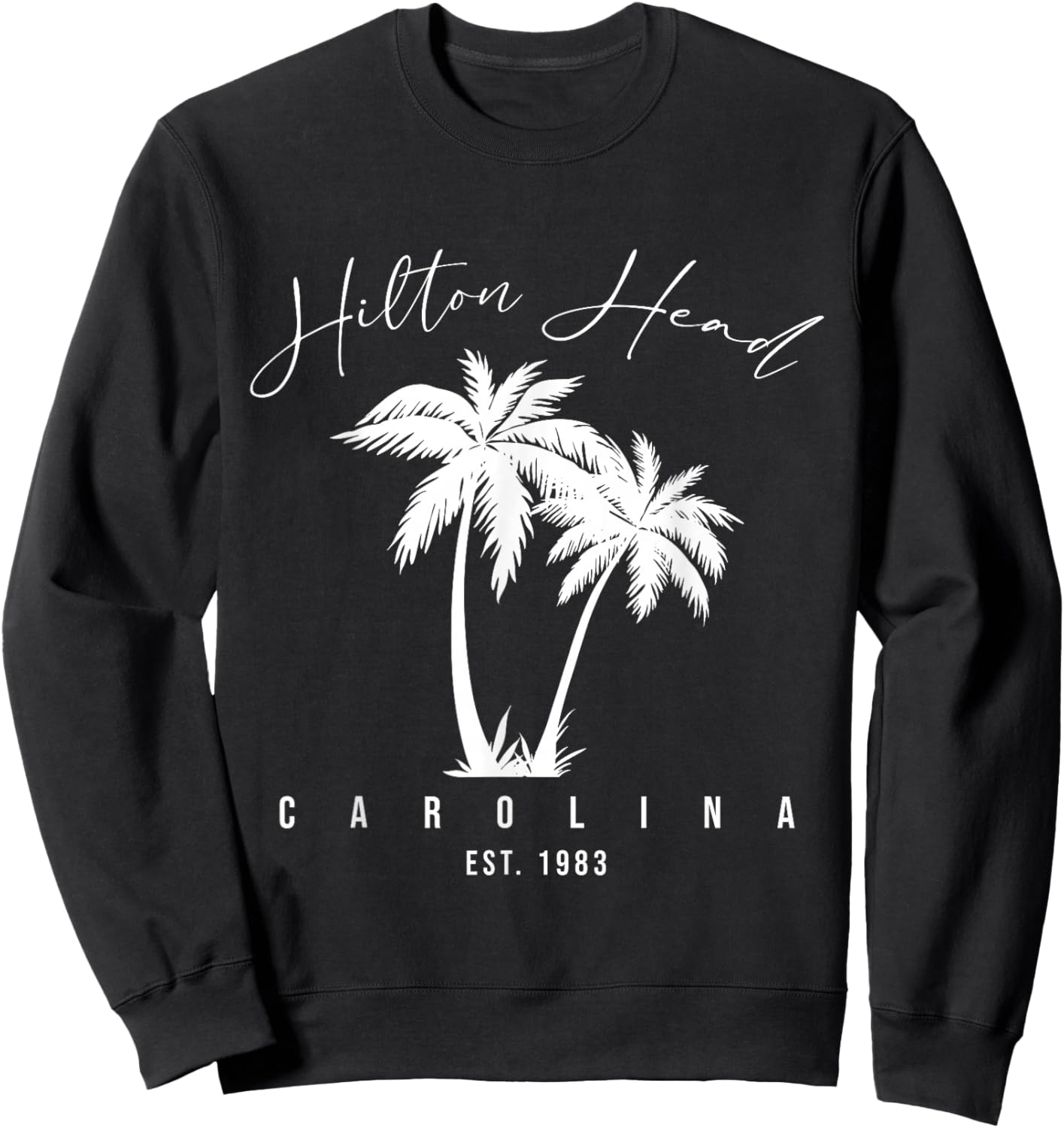 Hilton Head Island SC | Hilton Head South Carolina Gifts Sweatshirt - Sweatshirt | Black