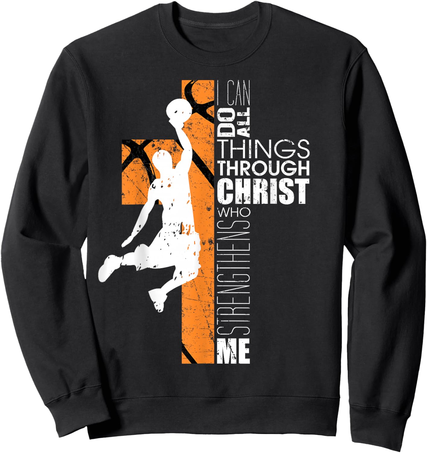 Christian Basketball Religious Bible Verse Philippians 4:13 Sweatshirt - Sweatshirt | Black