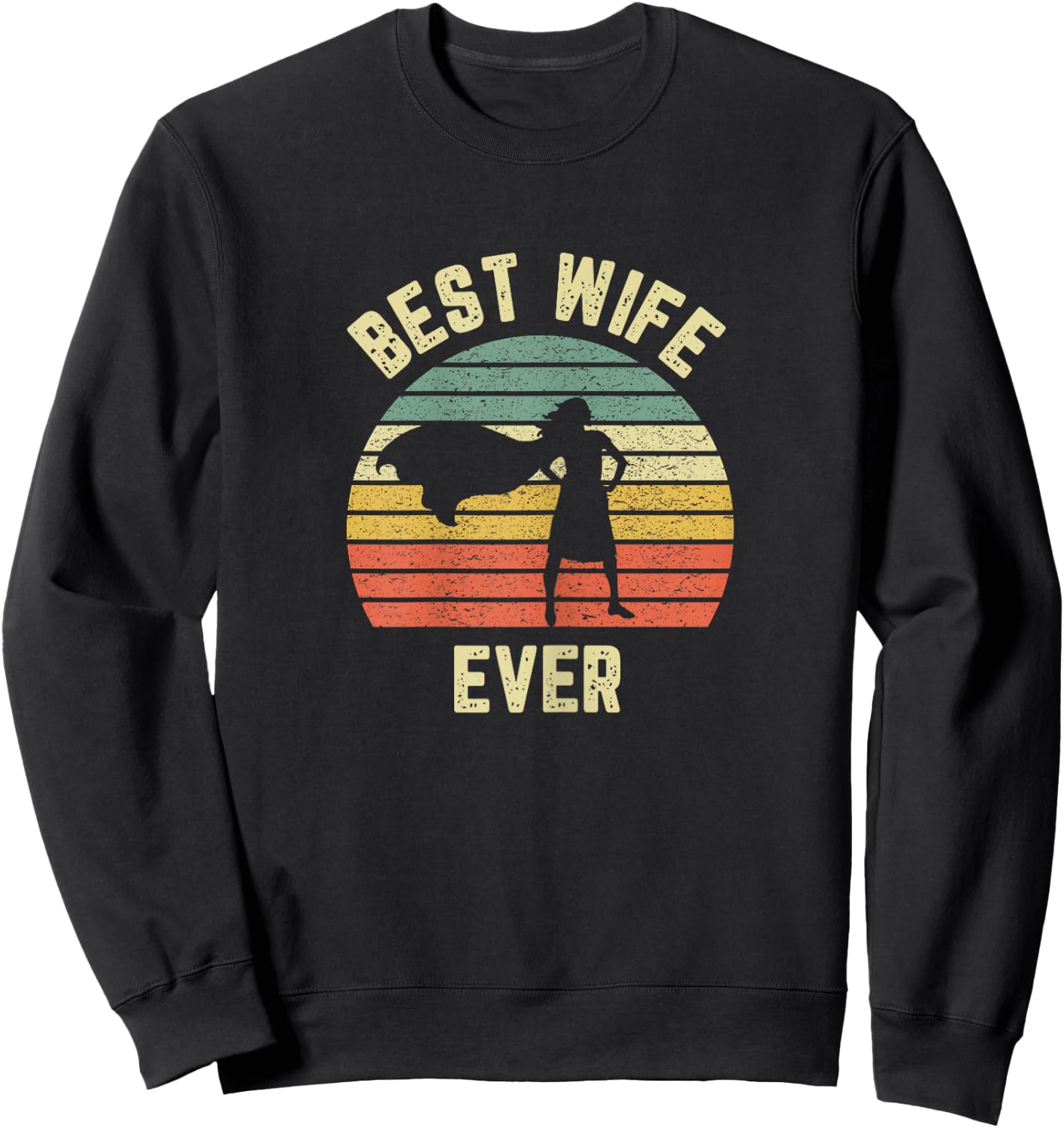 Vintage Best Wife Ever Holiday Gift Superhero Fun Graphic Sweatshirt - Sweatshirt | Black