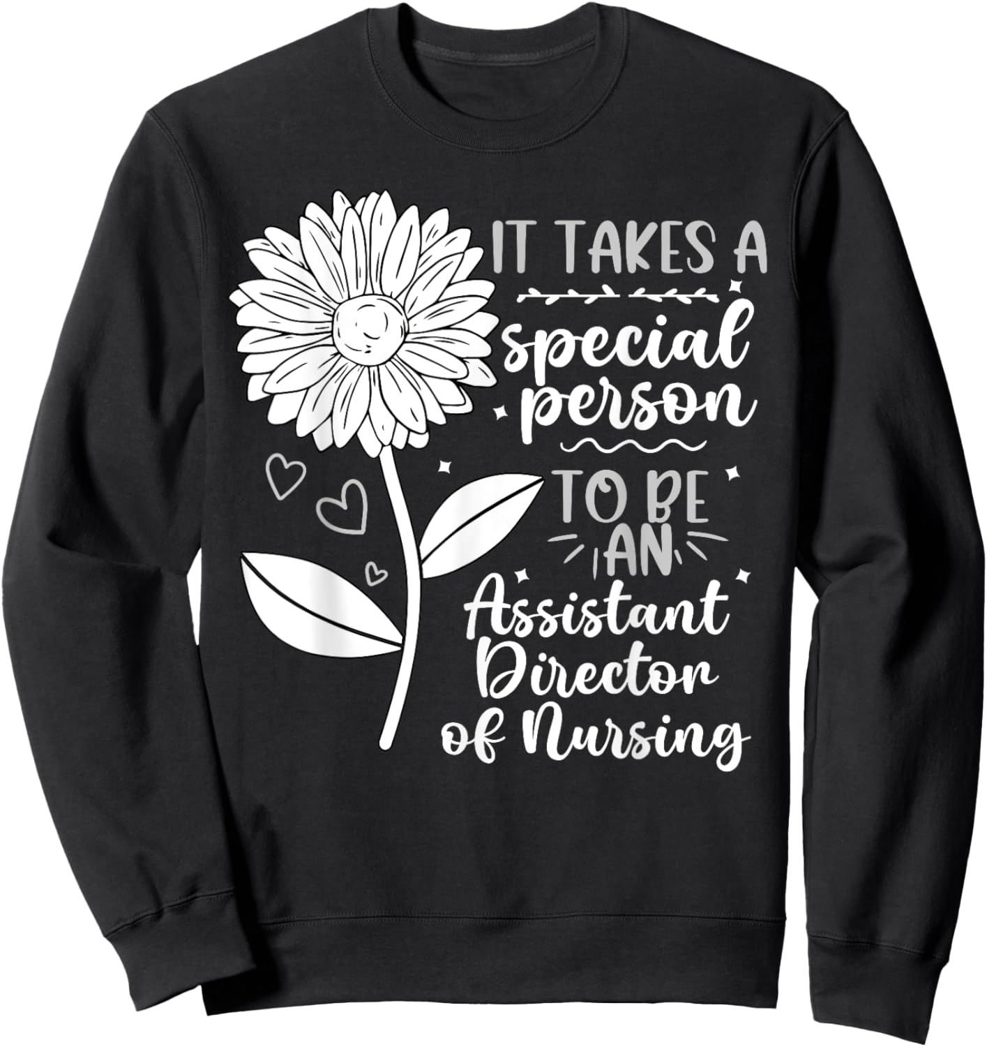 To Be An Assistant Director Of Nursing ADON Sweatshirt - Sweatshirt | Black