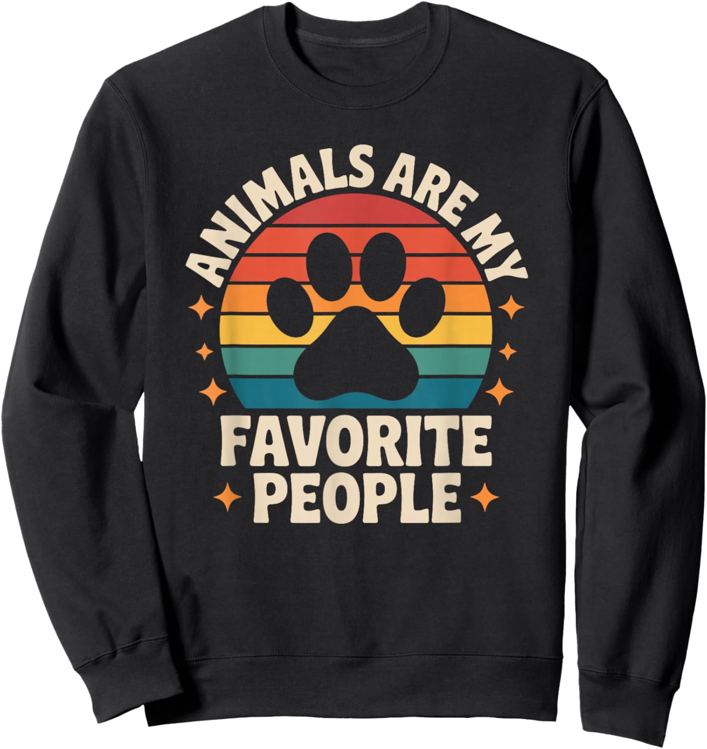 Animals are My Favorite People, Vet Tech and Veterinarian Sweatshirt - Sweatshirt | Black