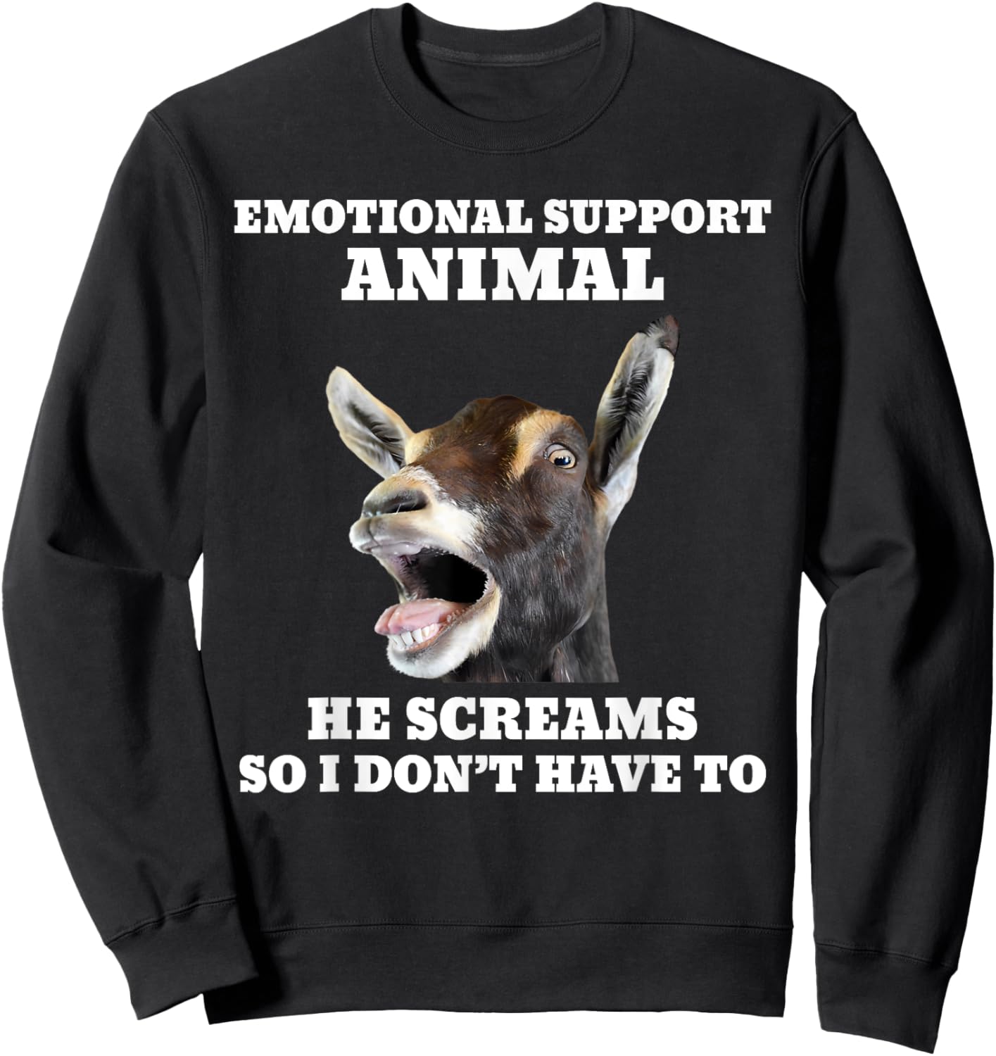 Screaming Goat Emotional Support Animal Sweatshirt - Sweatshirt | Black