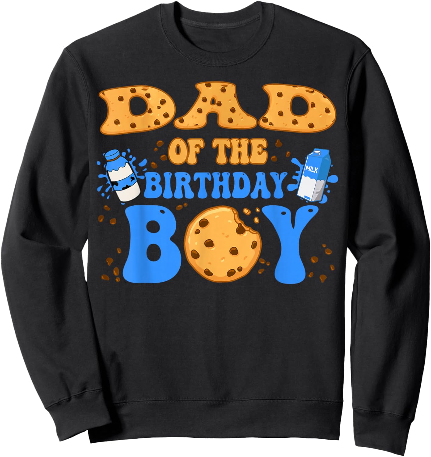 Dad Of The Birthday Boy Milk and Cookies Lover Sweatshirt - Sweatshirt | Black