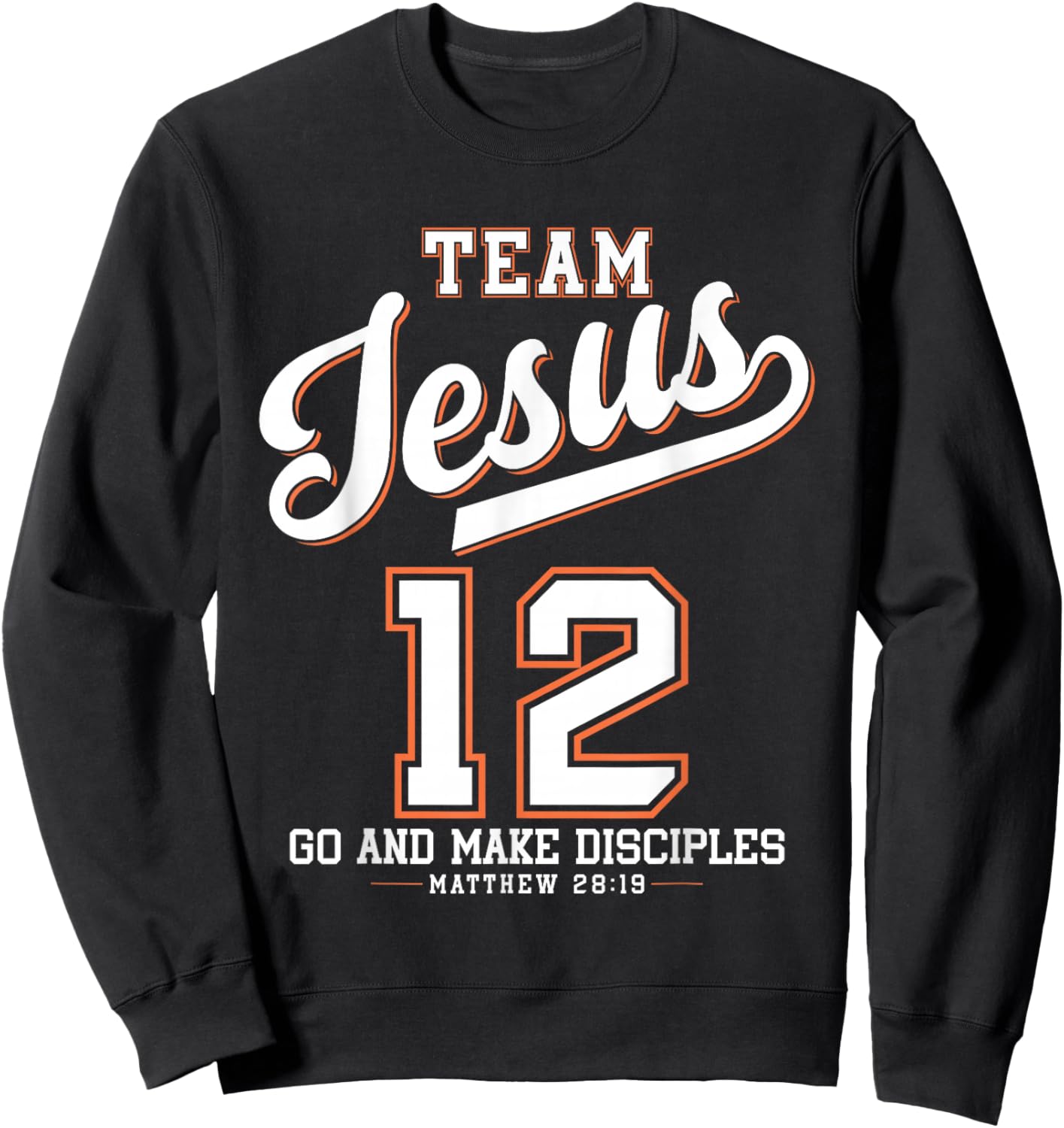 Jesus Baseball Team Jesus Christian Matthew 28:19 Verse Sweatshirt - Sweatshirt | Black