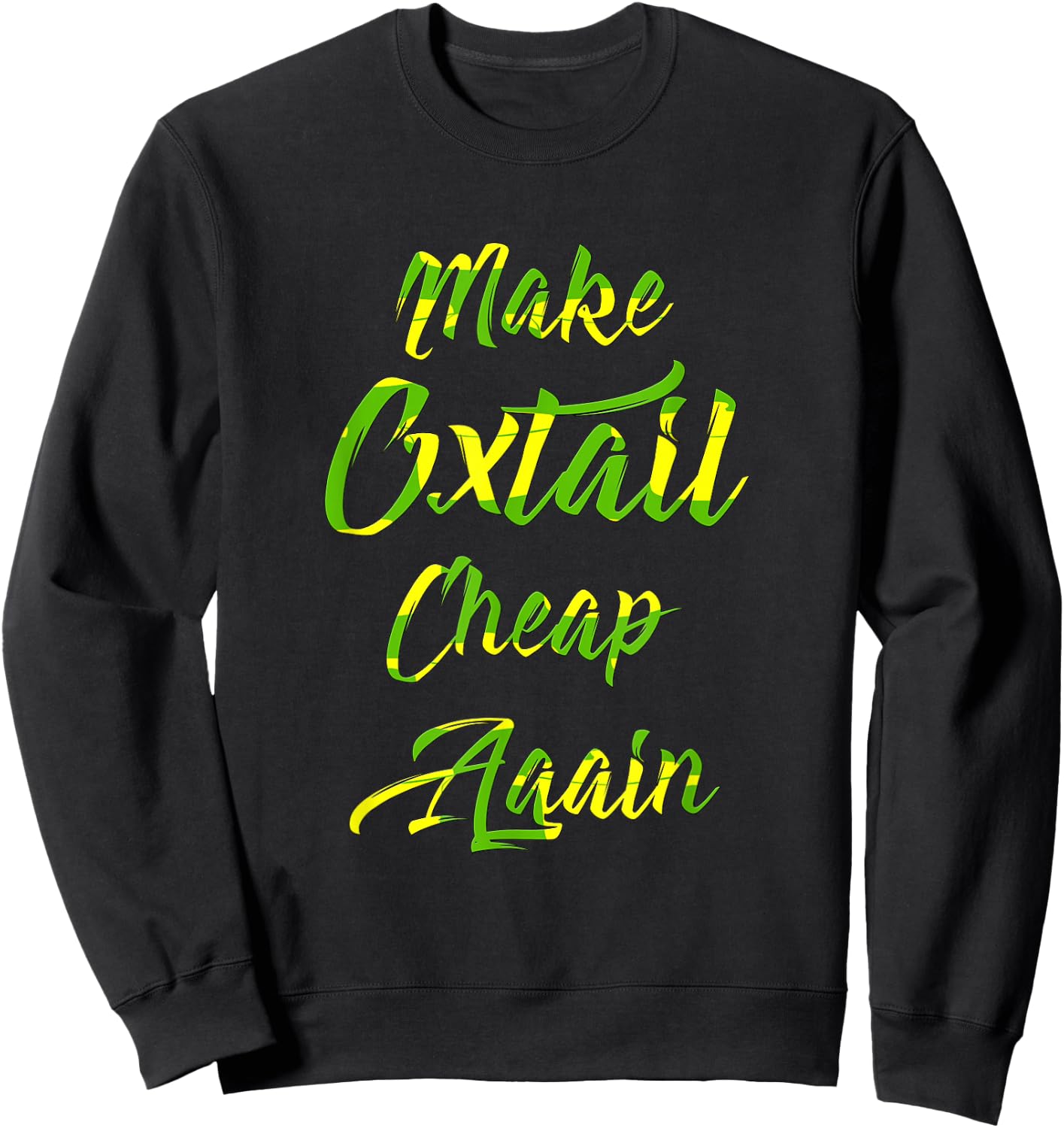 Make Oxtail Cheap Again Jamaican Gift Sweatshirt - Sweatshirt | Black
