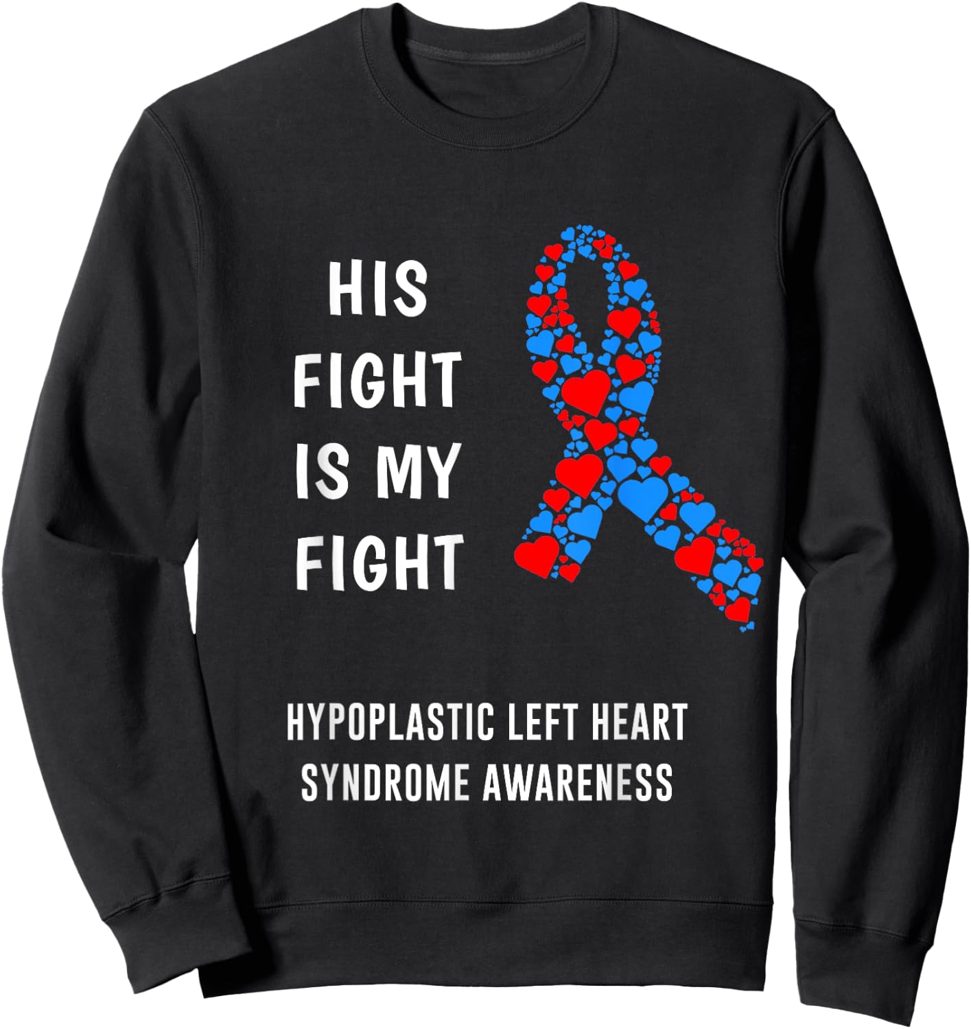 Hypoplastic Left Heart Syndrome Sweatshirt - Sweatshirt | Black