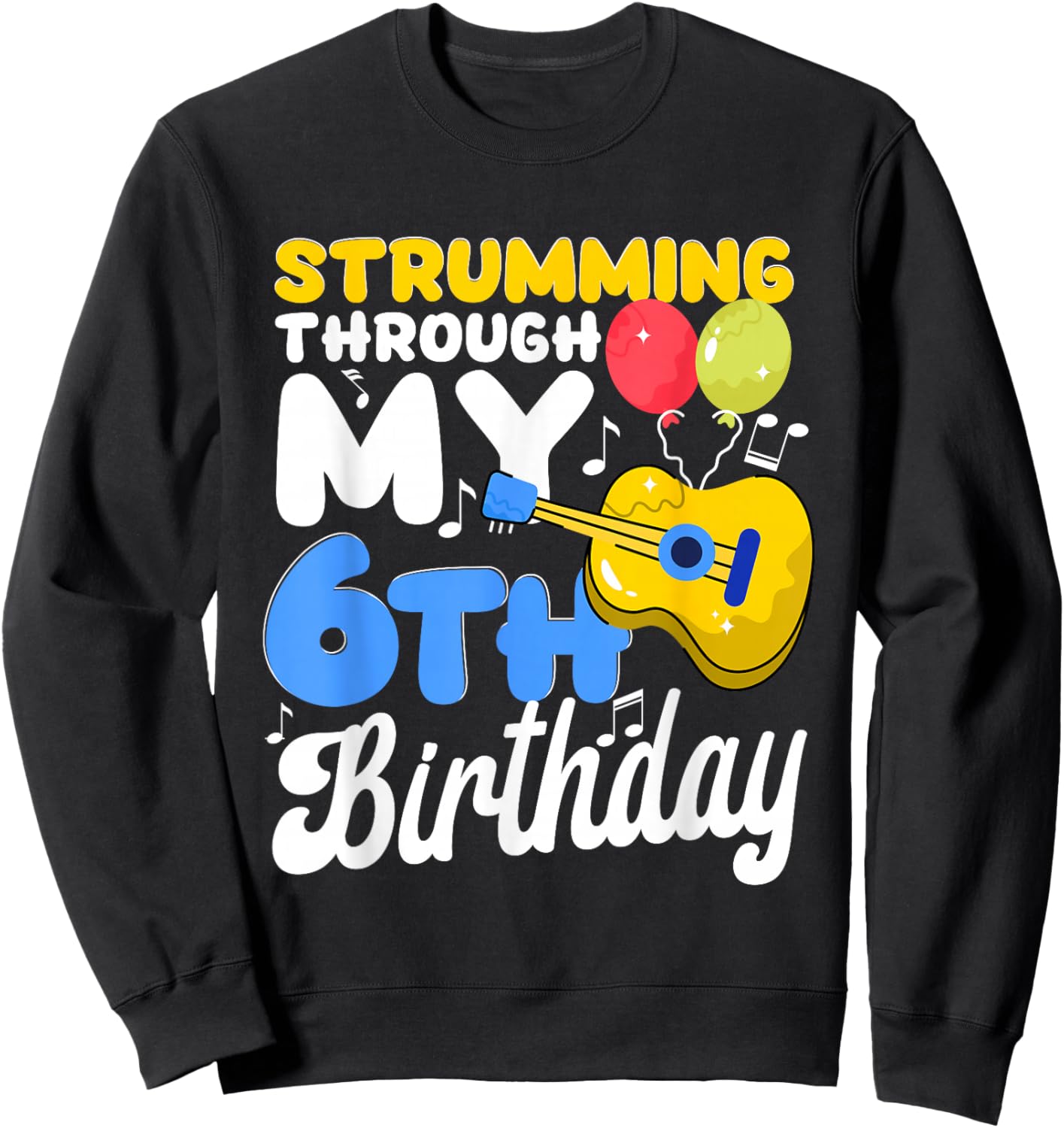 Musical Instrument Boys Girl Kids 6th Birthday Party Sweatshirt - Sweatshirt | Black