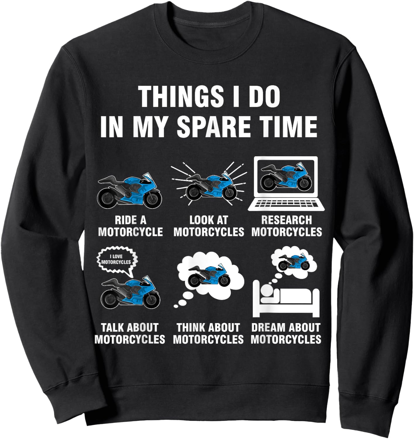 6 Things I Do In My Spare Time - Motorcycles Sweatshirt - Sweatshirt | Black